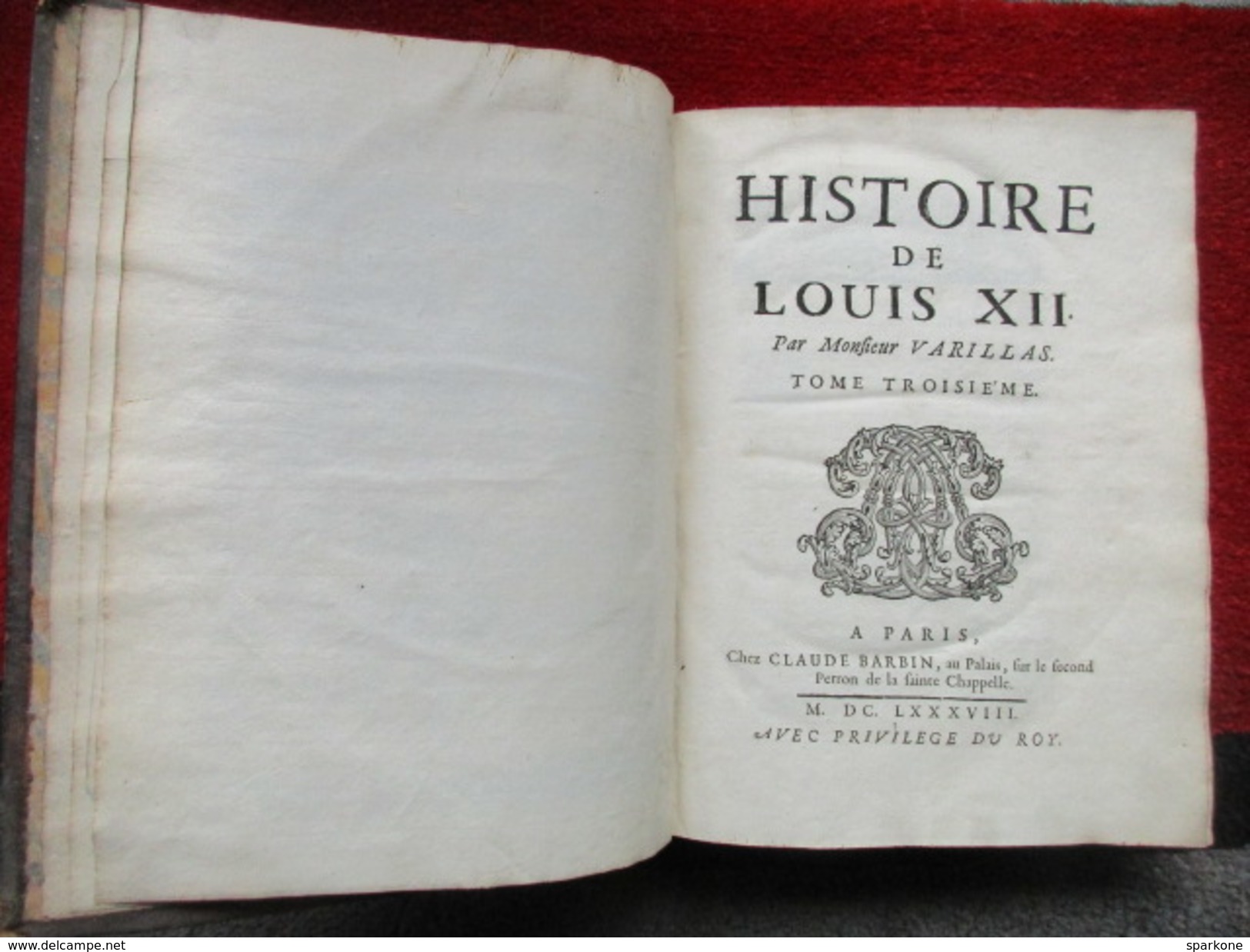 Histoire de Louis XII "Tome 3" (Monsieur Varillas) éditions Claude Barbin de 1688