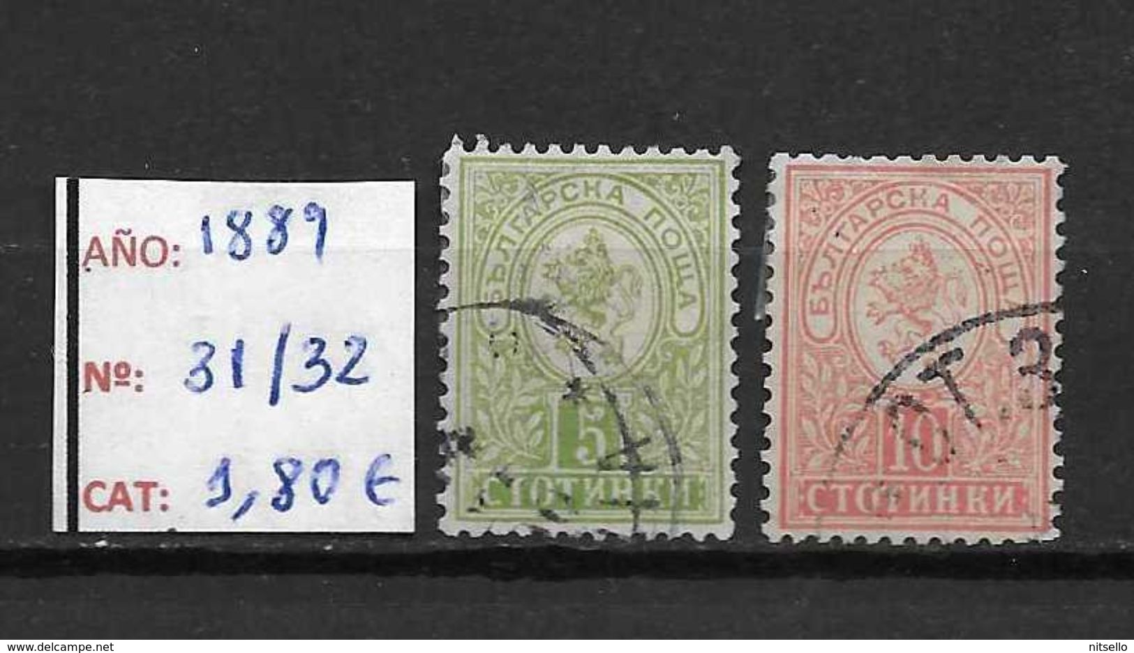 LOTE 1419  ///   BULGARIA 1889   YVERT Nº: 31/32    CATALOG./COTE: 1,80€ - Usati