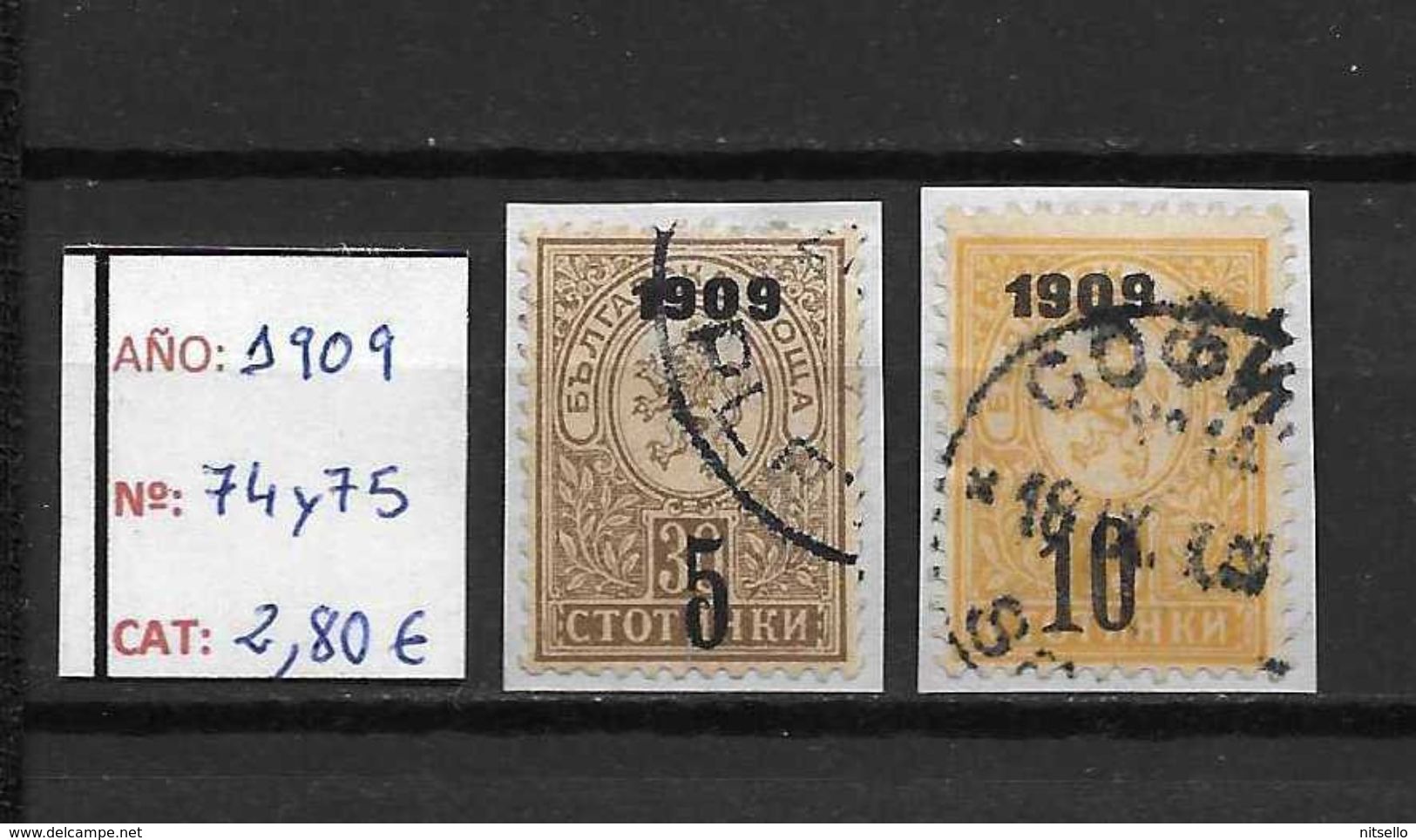 LOTE 1419  ///   BULGARIA  1909       YVERT Nº: 74/75     //    CATALOG./COTE: 2,80 €        ¡¡¡LIQUIDATION!!! - Used Stamps