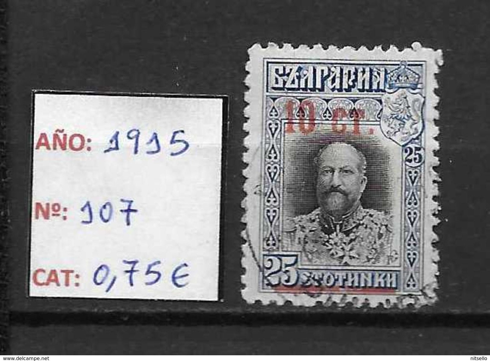 LOTE 1419  ///  BULGARIA  1915       YVERT Nº: 107     //    CATALOG./COTE: 0,75 €         ¡¡¡LIQUIDATION!!! - Gebruikt