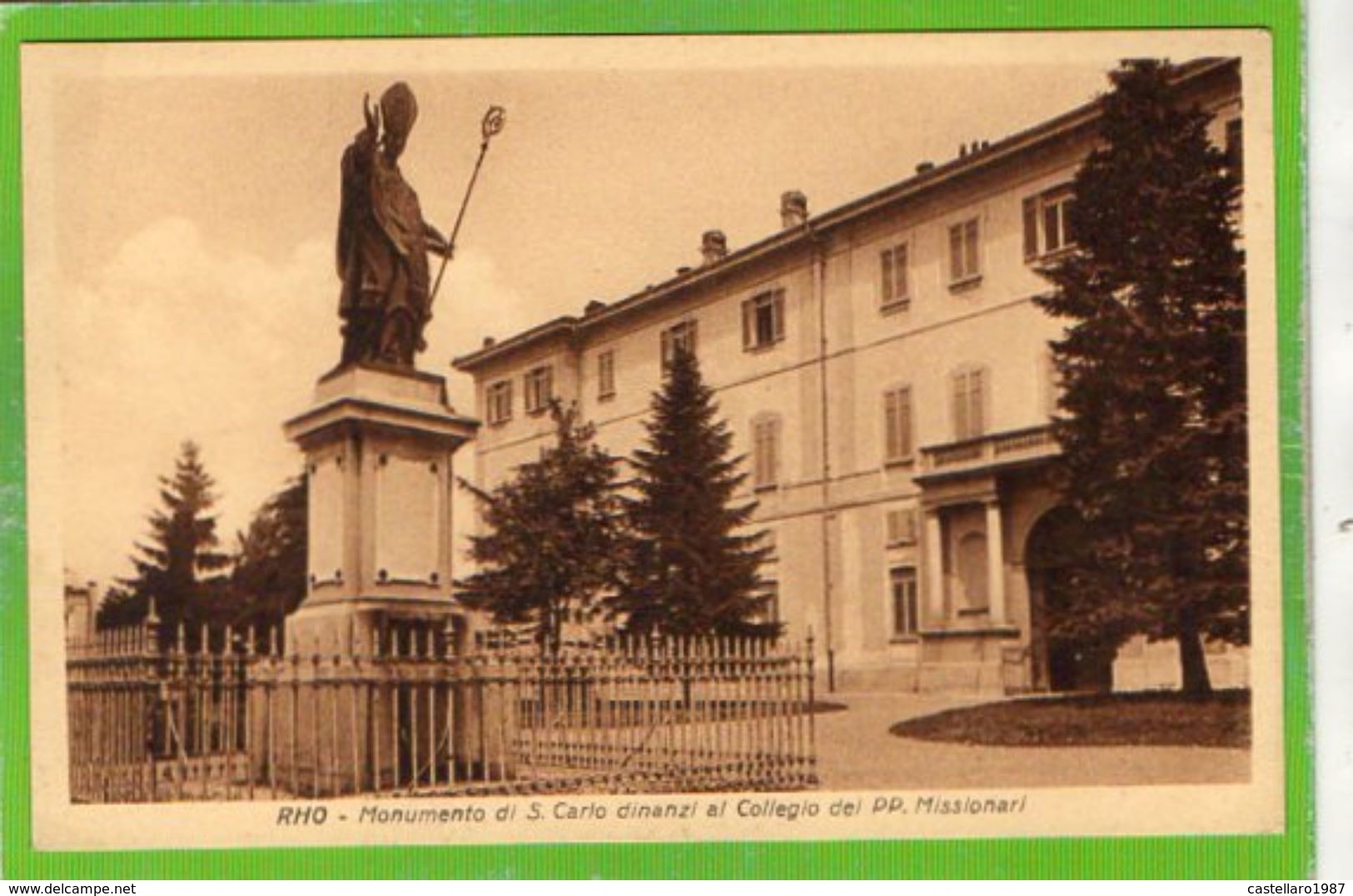 RHO - Monumento Di S. Carlo Dinanzi Al Collegio Dei PP. Missionari - Formato Piccolo - Rho