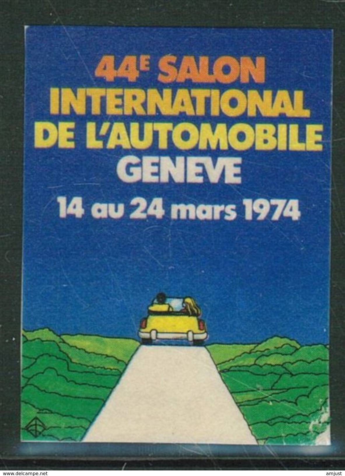 Suisse // Schweiz // Switzerland //  Erinnophilie // Vignette  Du 44ème Salon De L'Auto Genève 1974 - Erinnophilie