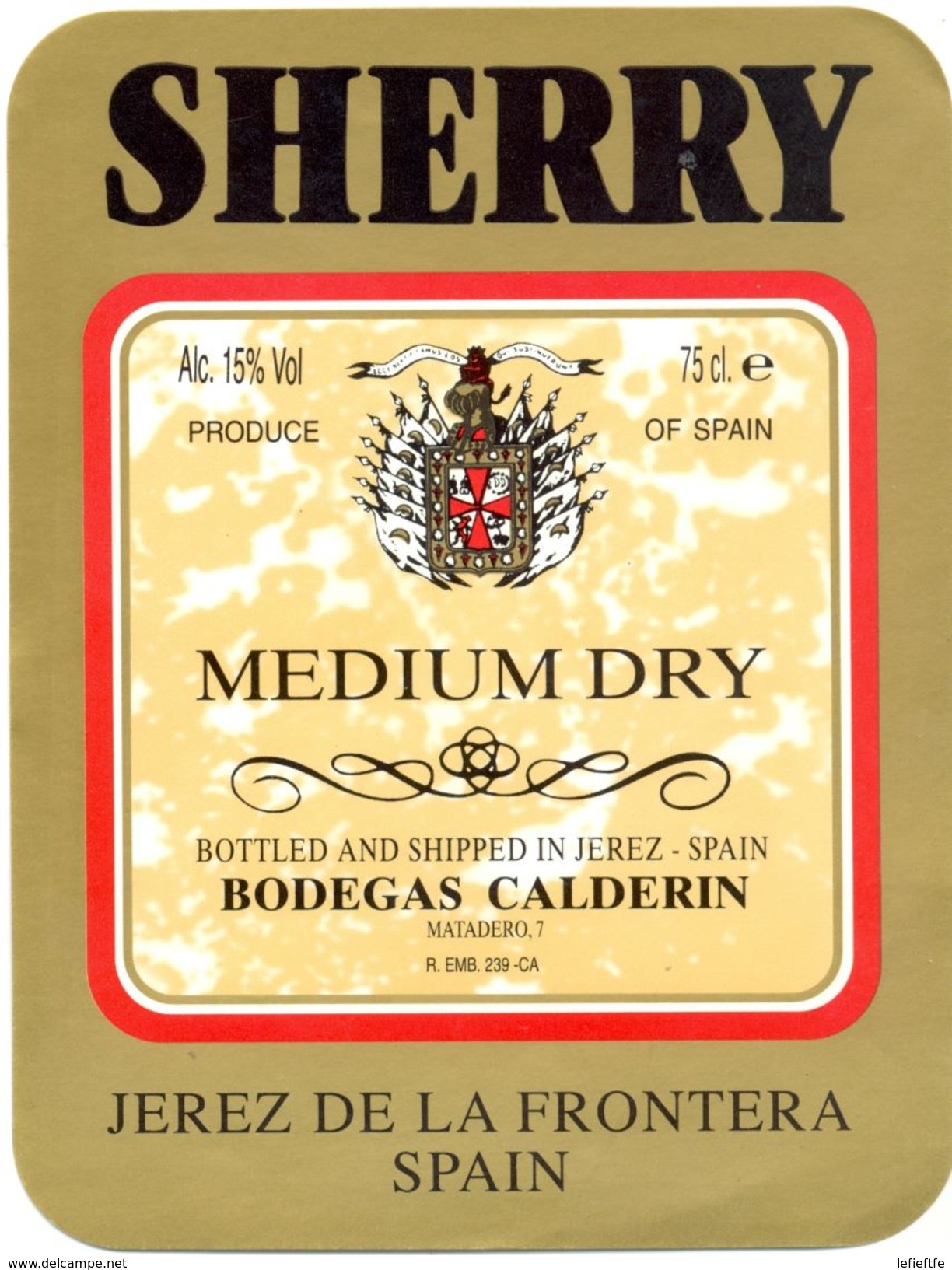 1396 - Espagne - Andalousie - Sherry - Medium Dry - Bottled And Shipped In Jerez - Bodegas Calderin - Jerez - Autres & Non Classés