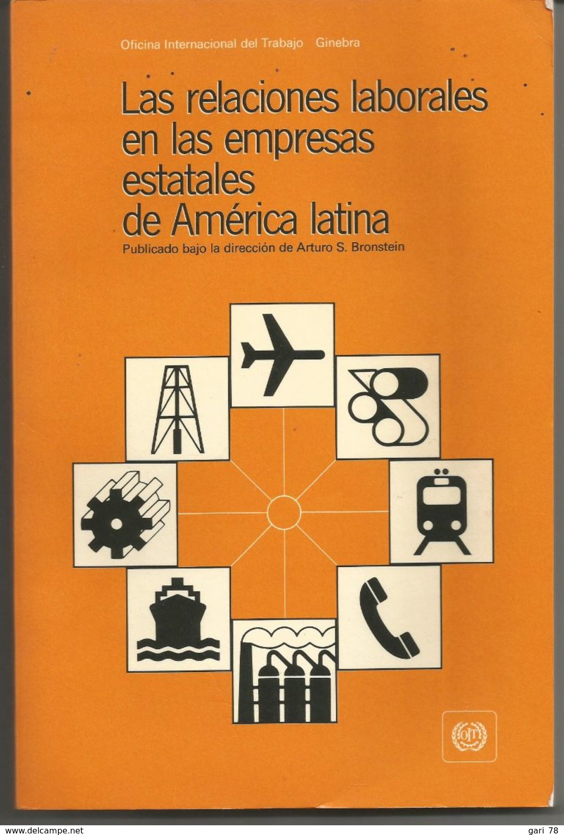Las Relaciones Laborales En Las Empresas Estatales De America Latina /Arturo S BRONSTEIN - Culture