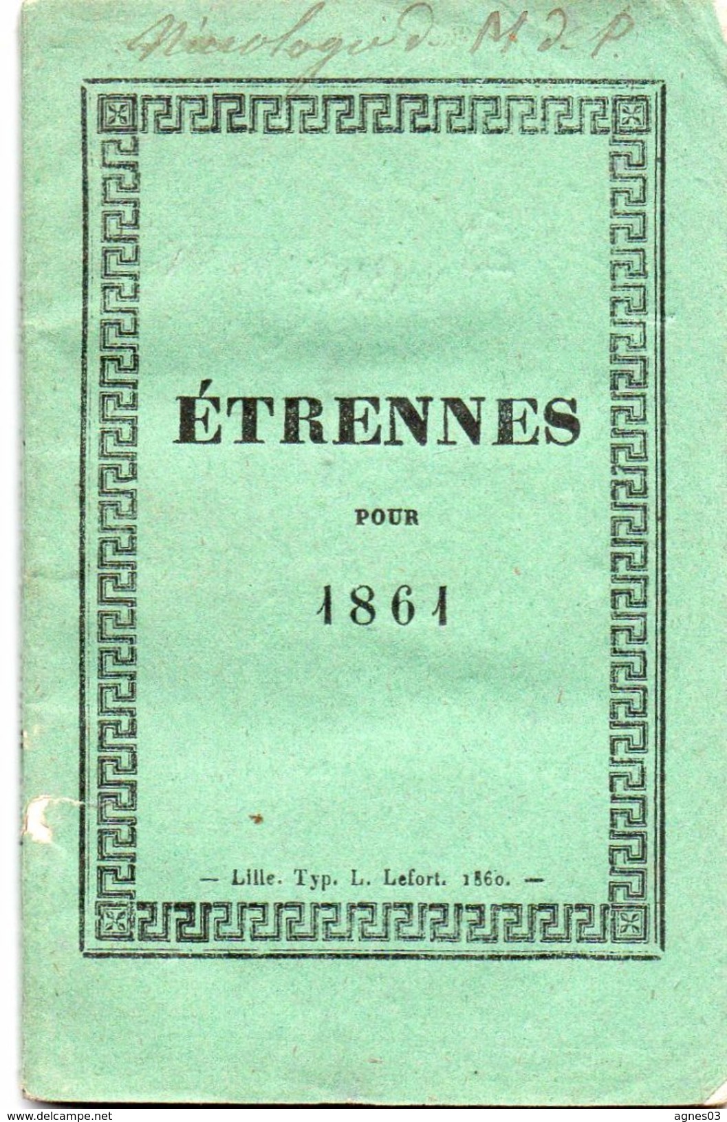 ETRENNES Pour 1861  -  Imprimeur Lefort A Lille  -  Format 68 Mm Par 130 Mm - 64 Pages Plus Calendrier 1861 - 1801-1900