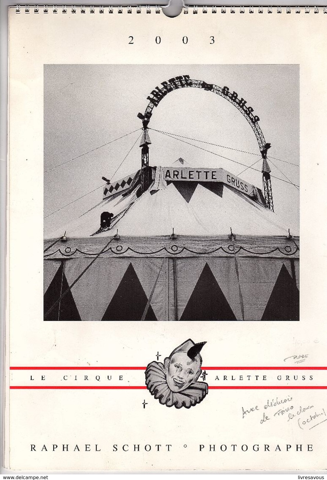 Calendrier Le Cirque Arlette Gruss De 2003 Photos De RAPHAEL SCHOTT Avec Un Renvoi Du Clown Frisco - Autres & Non Classés