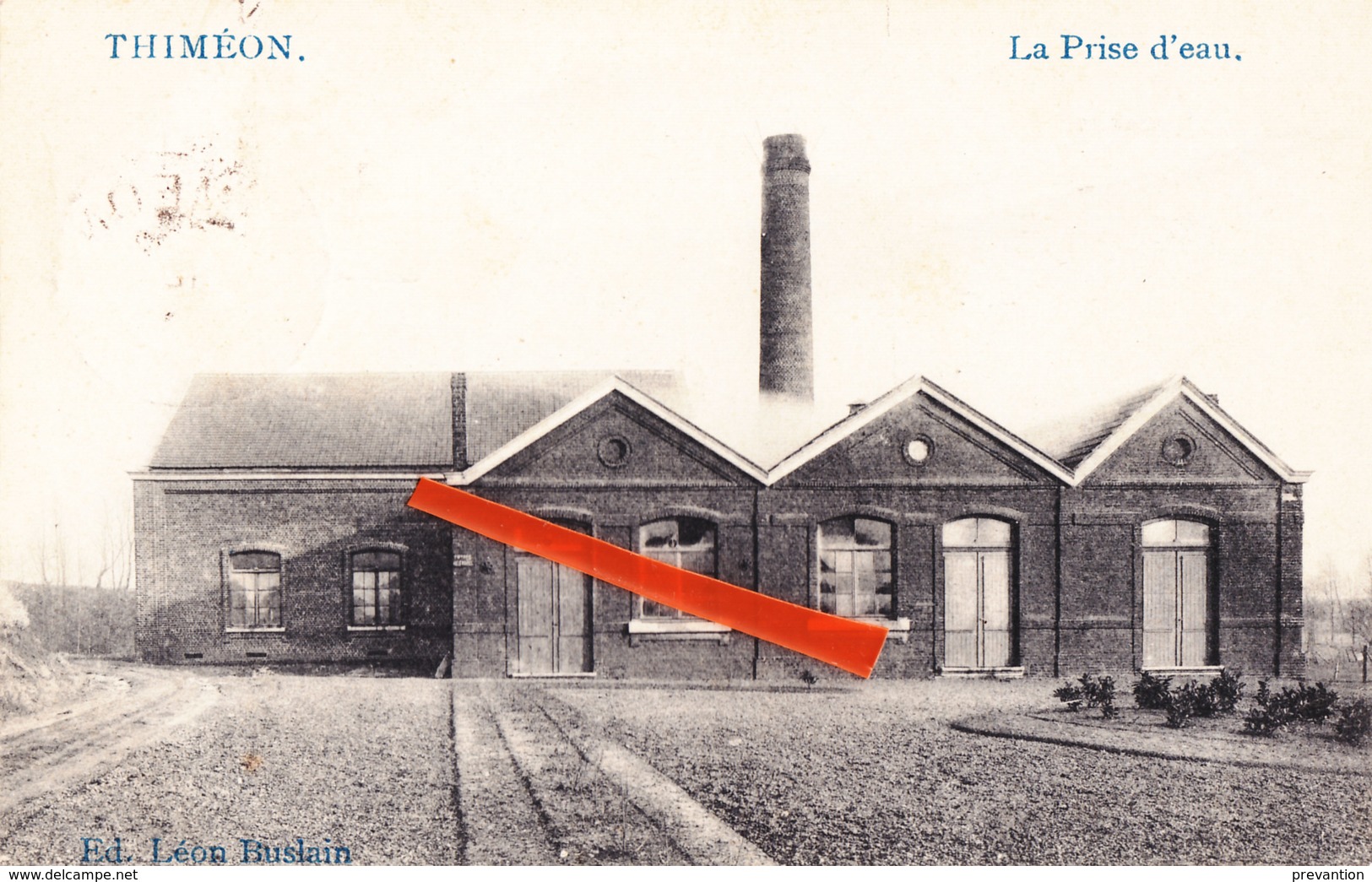 THIMEON - La Prise D'eau - Circulée En 1913 - Pont-à-Celles