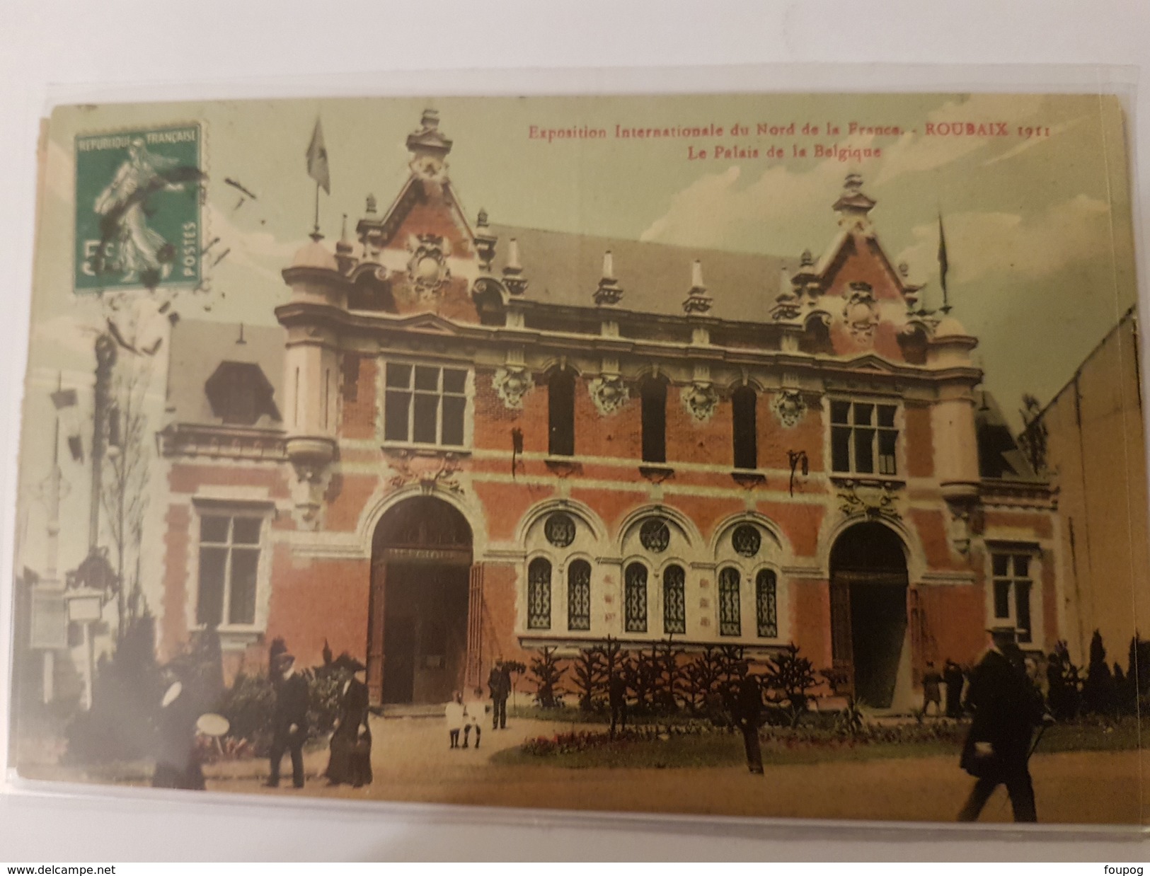 CPA 59 ROUBAIX GRANDE PLACE ET RUE DE LA GARE EXPOSITION INTERNATIONALE DU NORD ROUBAIX 1911 PALAIS DE LA BELGIQUE - Roubaix