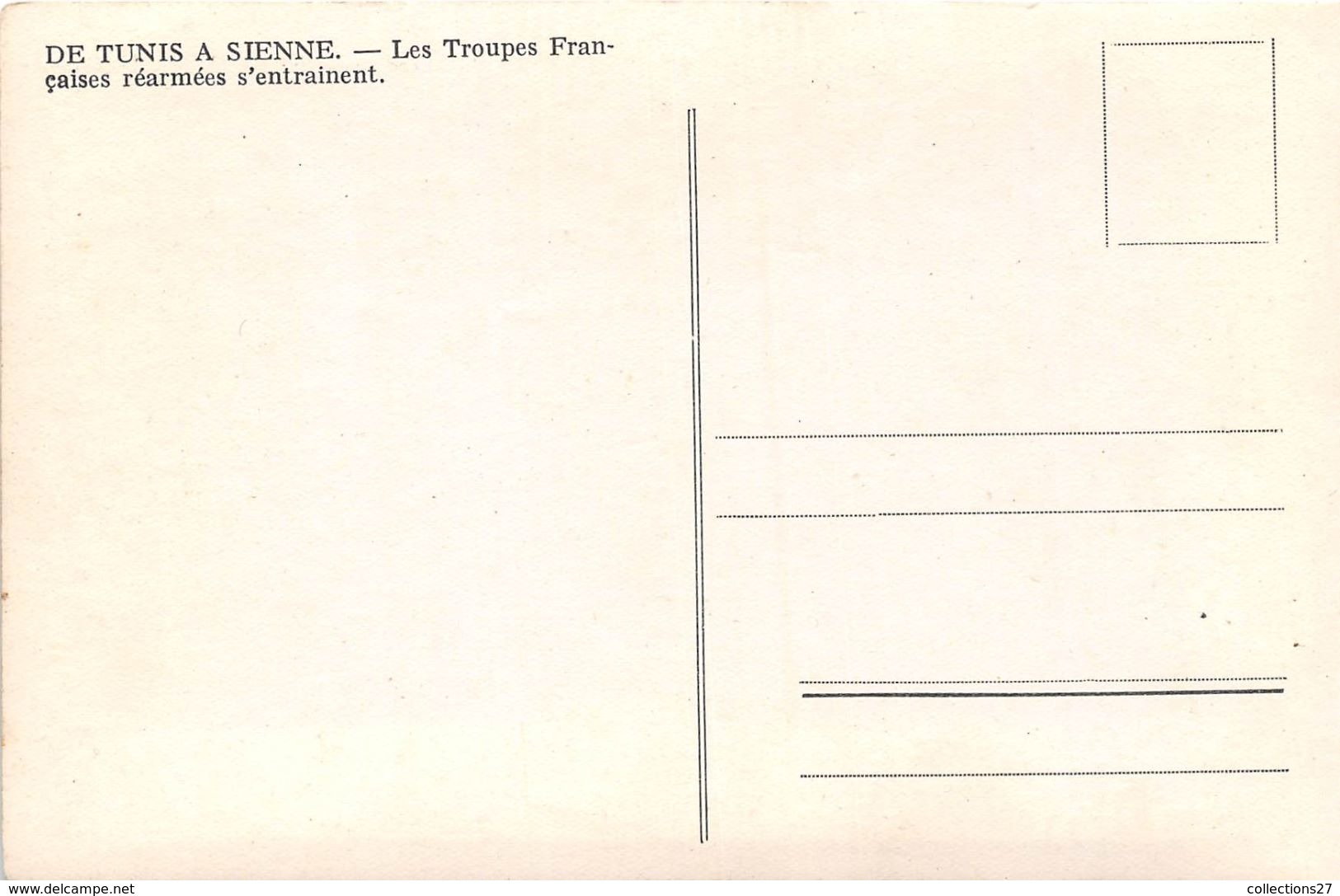 CARTE MILITAIRE- DE TUNIS A SIENNE-   LES TROUPES FRANCAISES  REARMEES S'ENTRAINENT - Guerre 1939-45