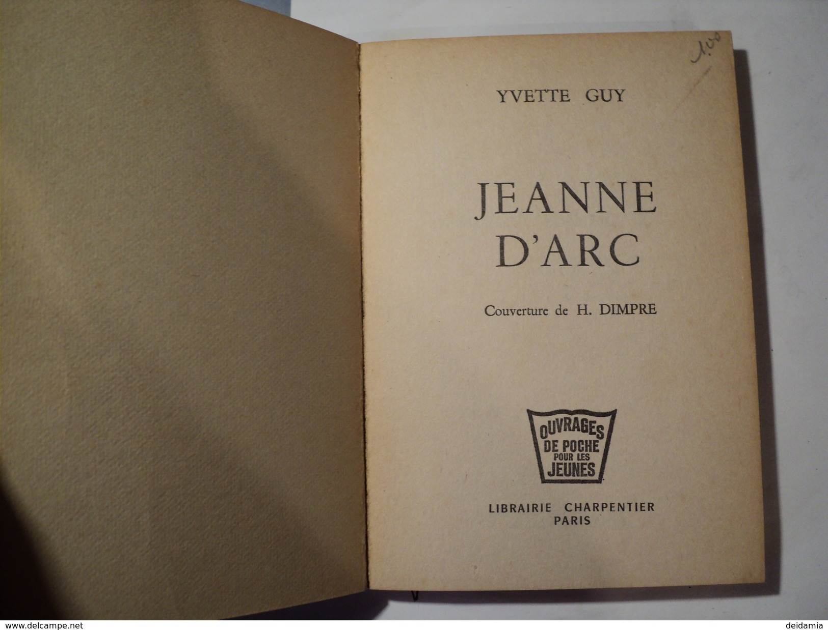 JEANNE D ARC. 1963. 1° PLAT ILLUSTRE PAR H. DIMPRE. YVETTE GUY OUVRAGES DE POCHE - Autres & Non Classés