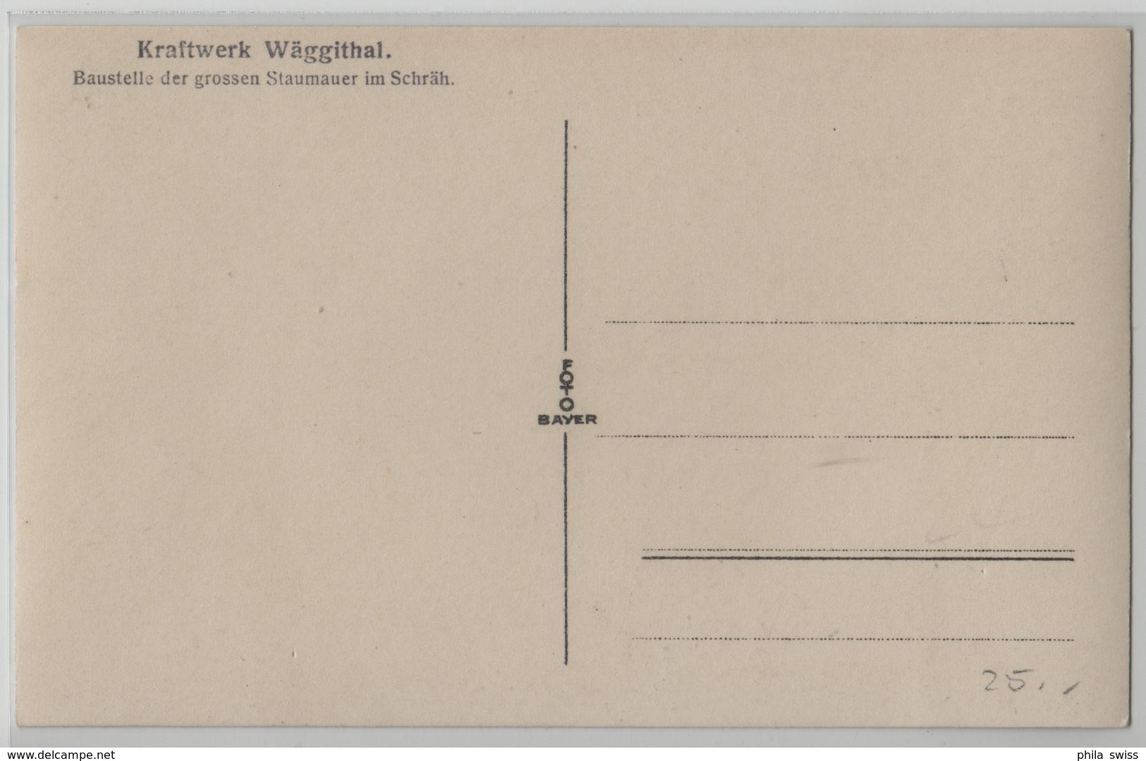 Kraftwerk Wäggithal - Baustelle Der Grossen Staumauer Im Schräh - Sonstige & Ohne Zuordnung