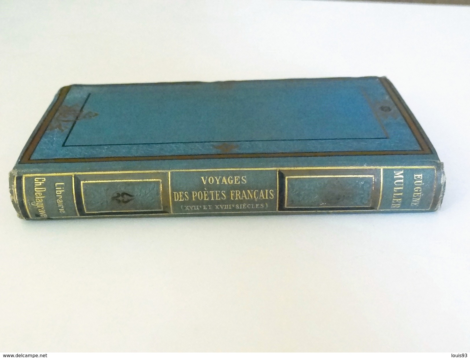 Collection VOYAGES DANS TOUS LES MONDES. E.Muller " VOYAGES DES POETES FRANCAIS"  (17 et 18è siècles)