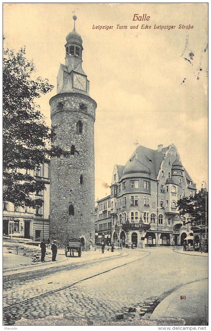 Halle A.d.Saale S/w Gel.1911 Leipziger Turm U.Ecke Leipziger Strasse - Halle (Saale)