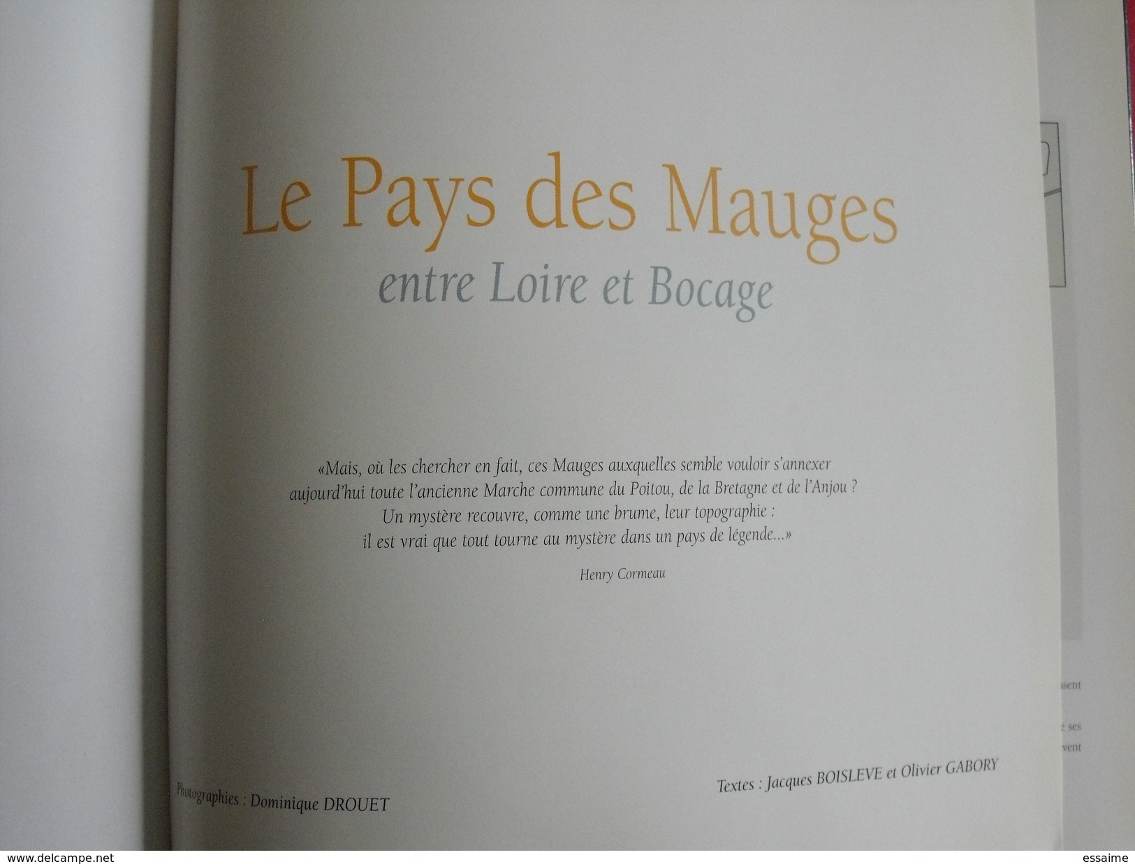 Le Pays Des Mauges Entre Loire Et Bocage. Boisleve Drouet Gabory. Siloë 1996. Superbes Photos - Pays De Loire