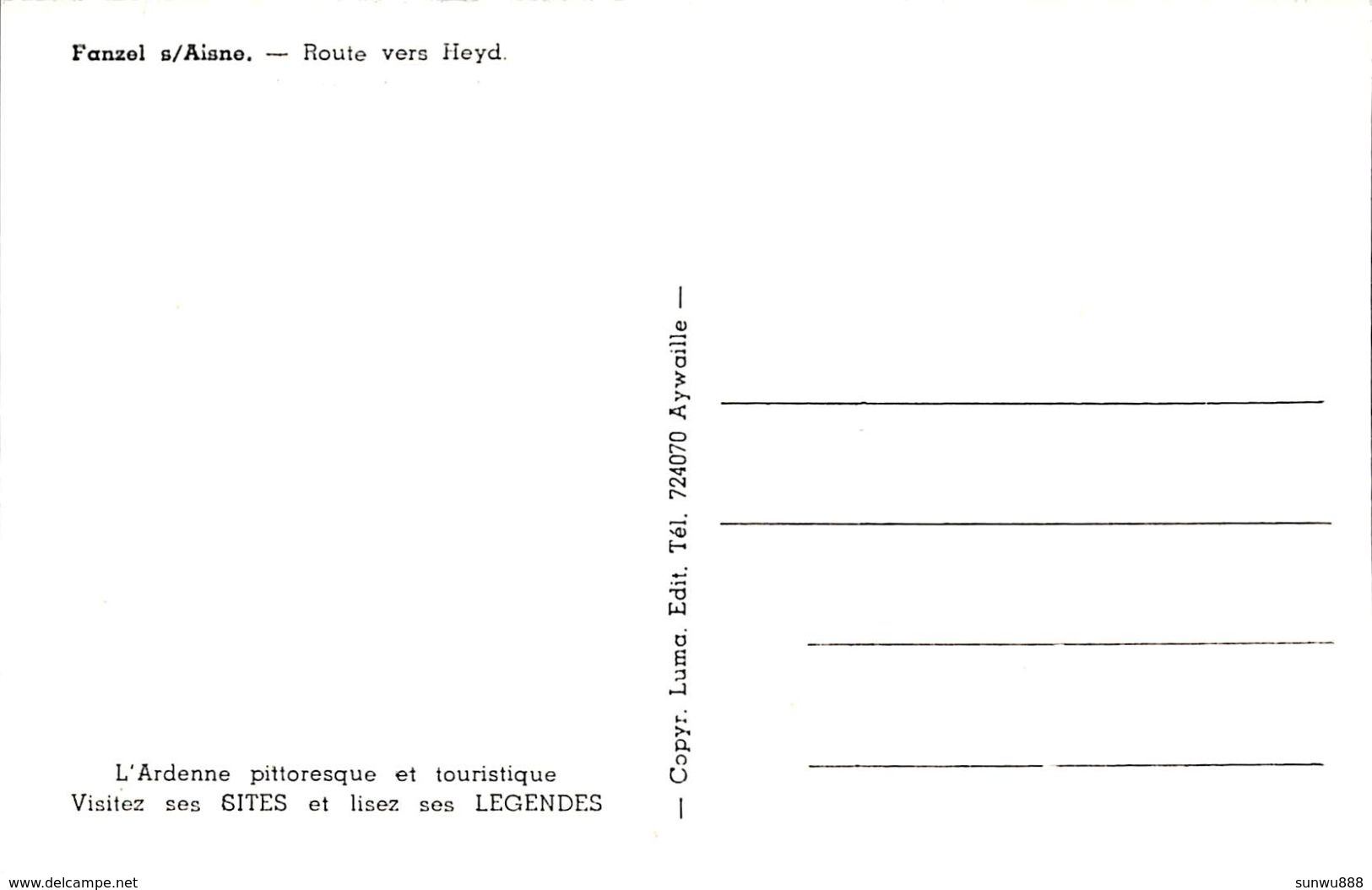 Fanzel S/Aisne - Route Vers Heyd (oldtimer, Edit. Luma) - Erezée