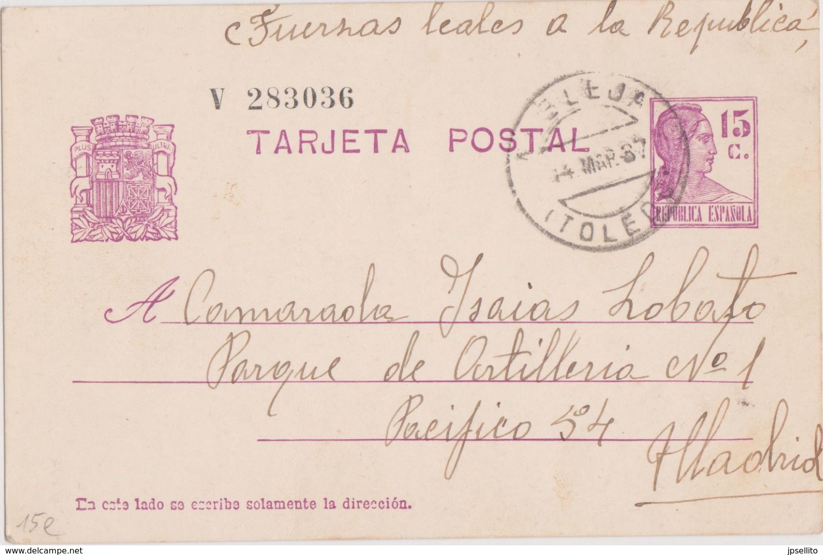 Ref. 2 Entero Postal Circulado Desde (Toledo) Al Frente De Madrid. Año 1937 - Briefe U. Dokumente