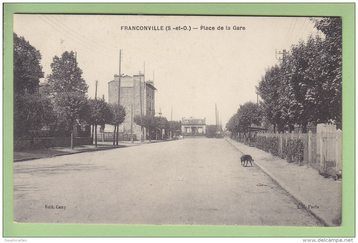 FRANCONVILLE : Place De La Gare. Peu Courant. 2 Scans. Edition Cany - Franconville