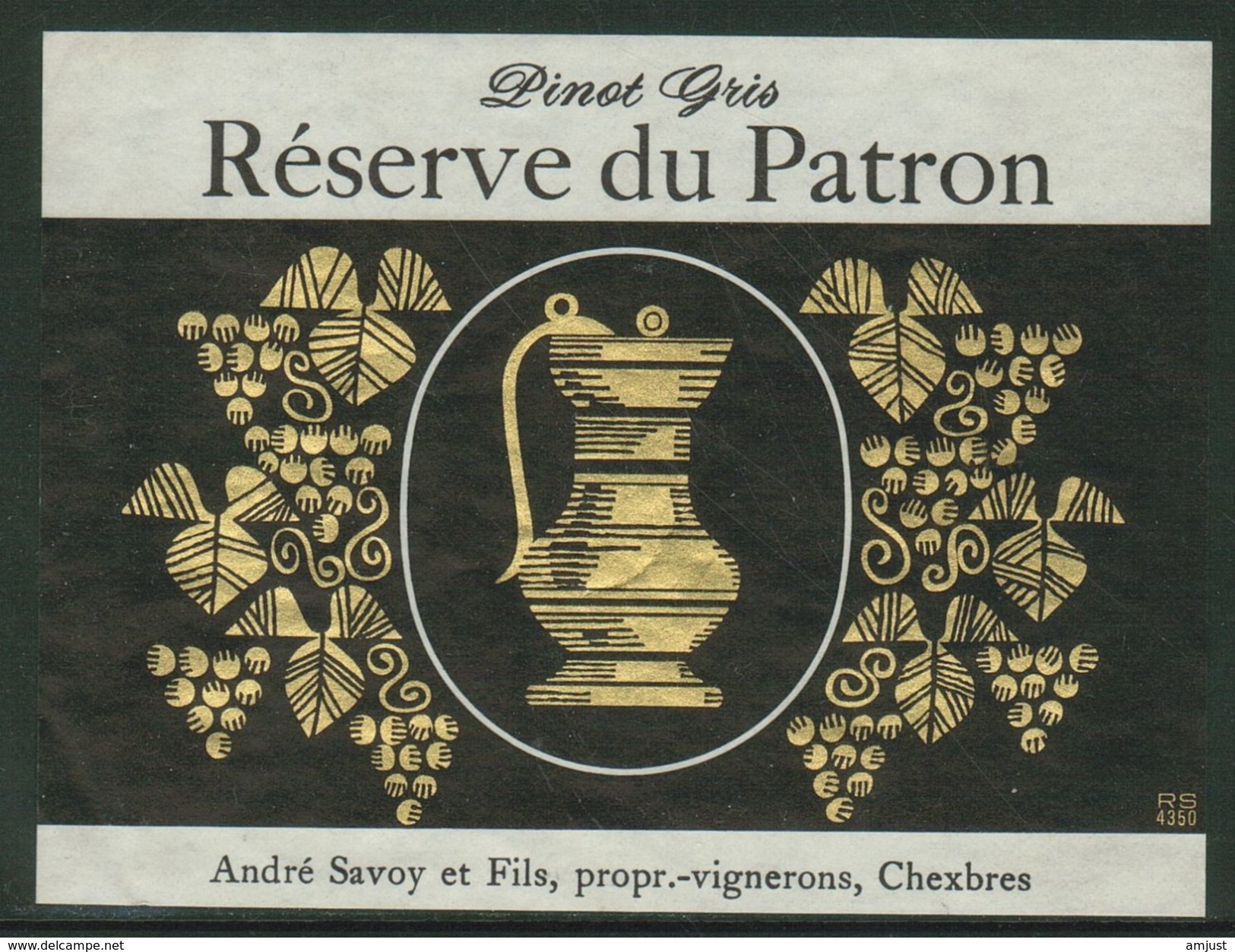 Rare // Etiquette // Pinot Gris, Réserve Du Patron,André Savoy Chexbres, Vaud, Suisse - Autres & Non Classés