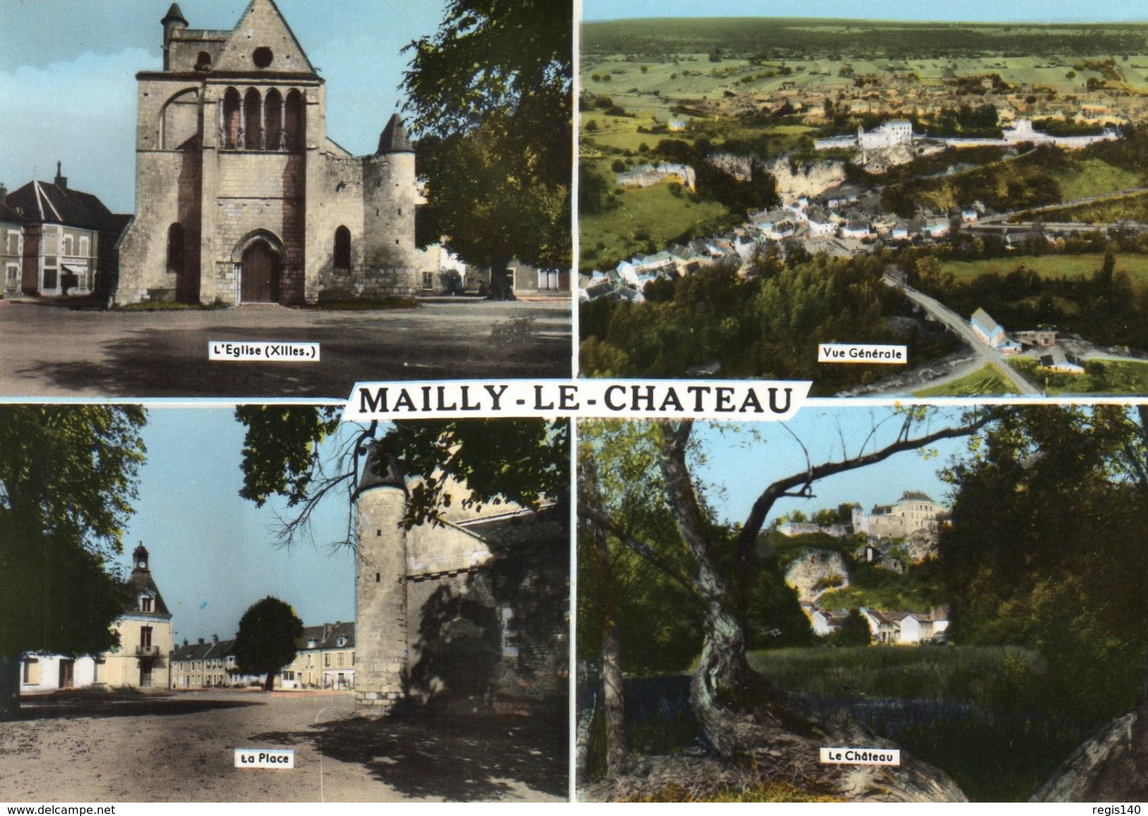 Mailly Le Château (Yonne) L'église, Vue Générale, La Place, Le Château - Altri & Non Classificati