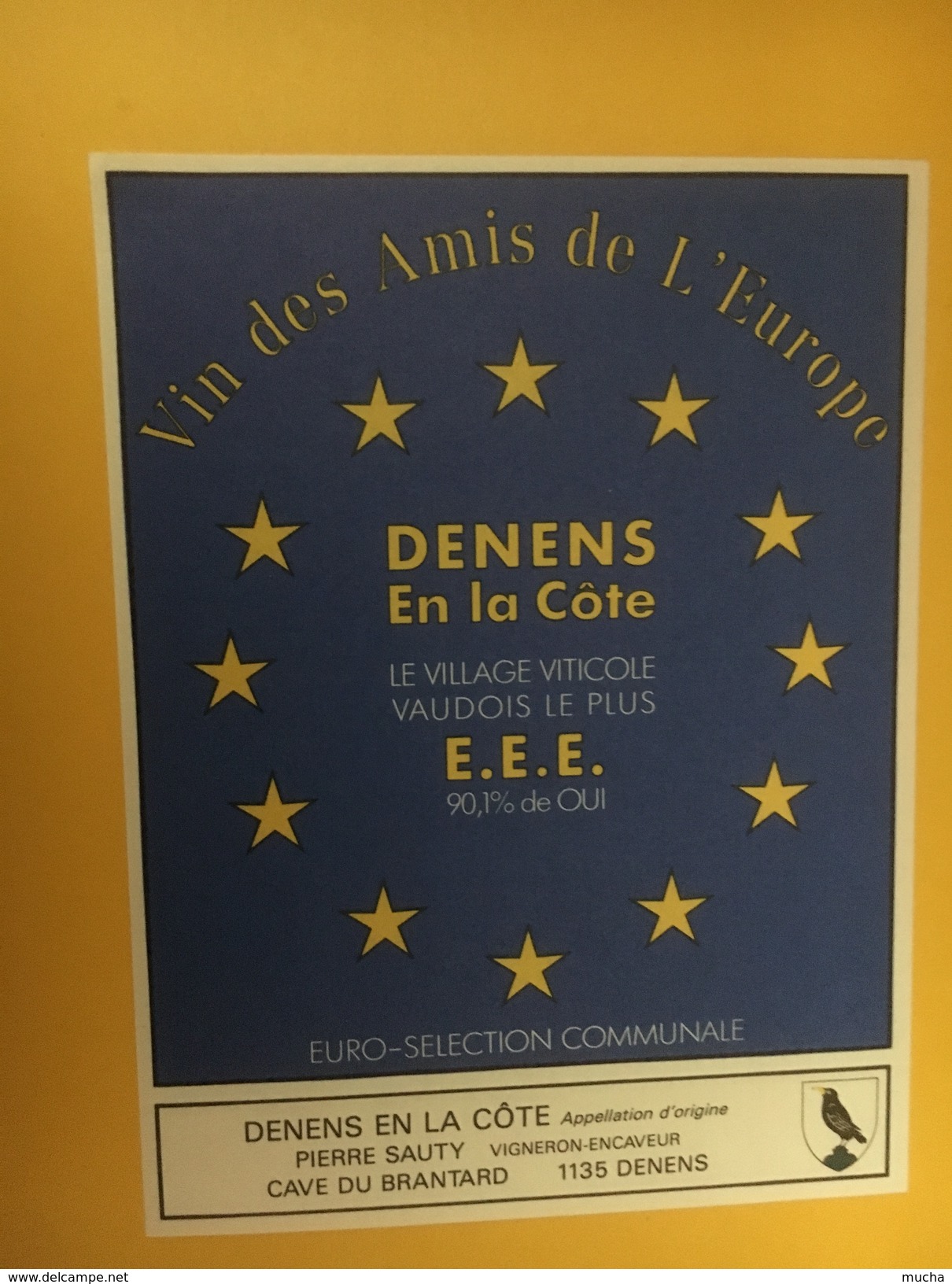 5584 - Vin Des Amis De L'Europe Denens Le Village Viticole Vaudois Le Plus E.E.E 90.1% De Oui - Autres & Non Classés