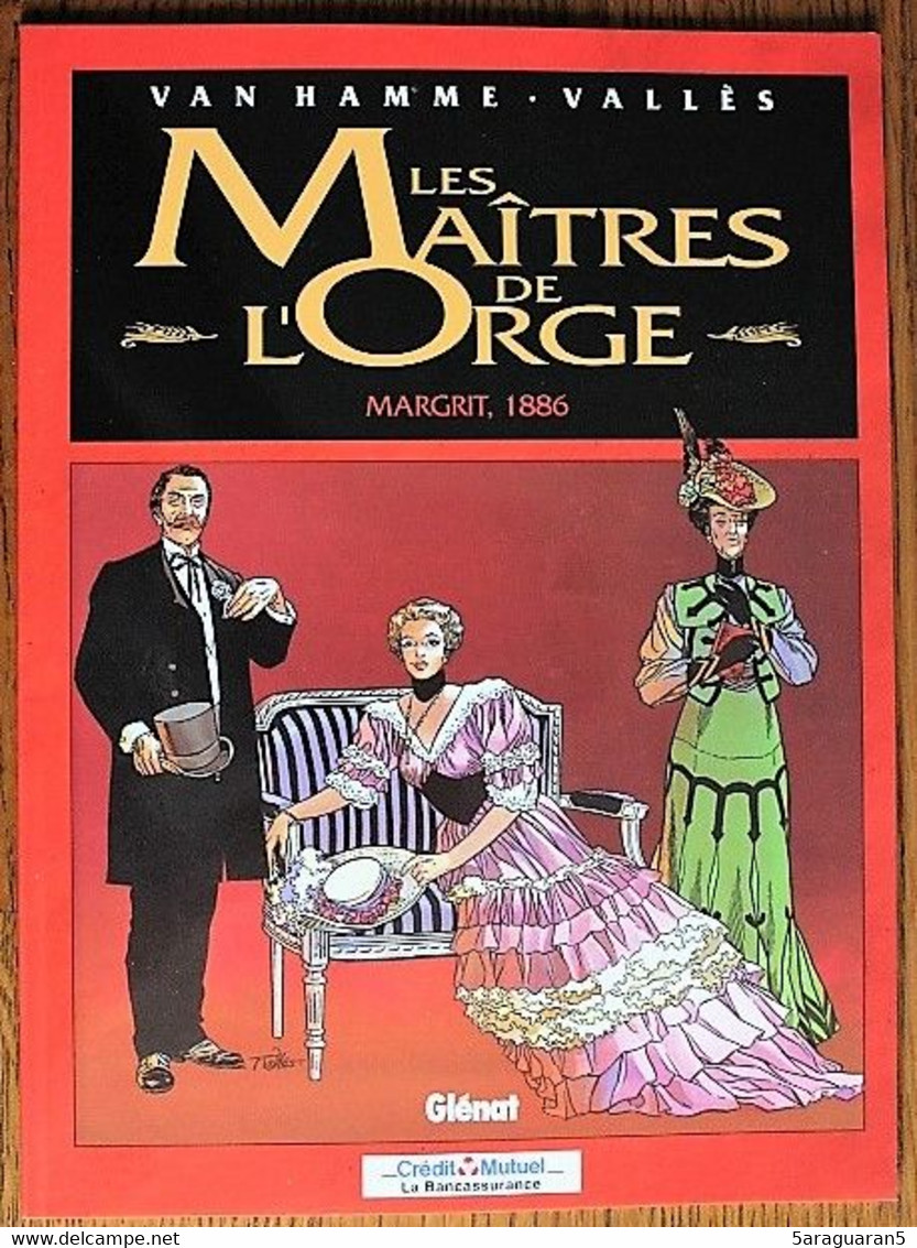 BD LES MAITRES DE L'ORGE - 2 - Margrit, 1886 - Rééd. Publicitaire 1998 Crédit Mutuel - Maitres De L'orge, Les