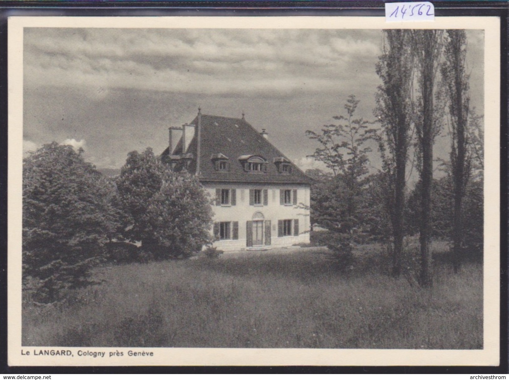 Genève Canton - Cologny : Le Langard ; Format 10 / 15 Cm (14'562) - Cologny