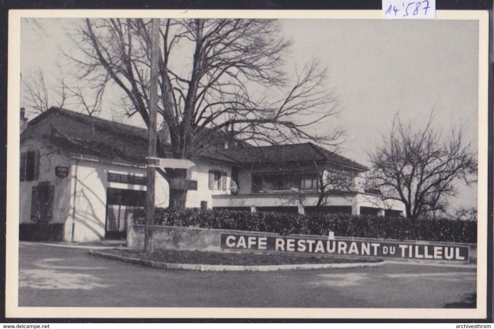 Genève Canton - Dardagny : Café Restaurant Du Tilleul - Constant Baudet Succ. D'E. Gorgerat (14'587) - Dardagny