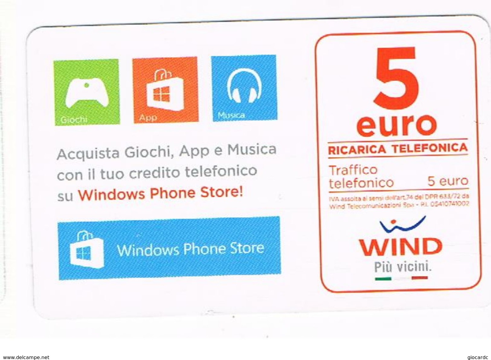 WIND ITALIA - CAT.C.&C.(11^ EDIZ.) NC - WINDOWS PHONE STORE 5 EURO SC. 31/12/2018   - USATA (RIF. CP) - [2] Tarjetas Móviles, Prepagadas & Recargos