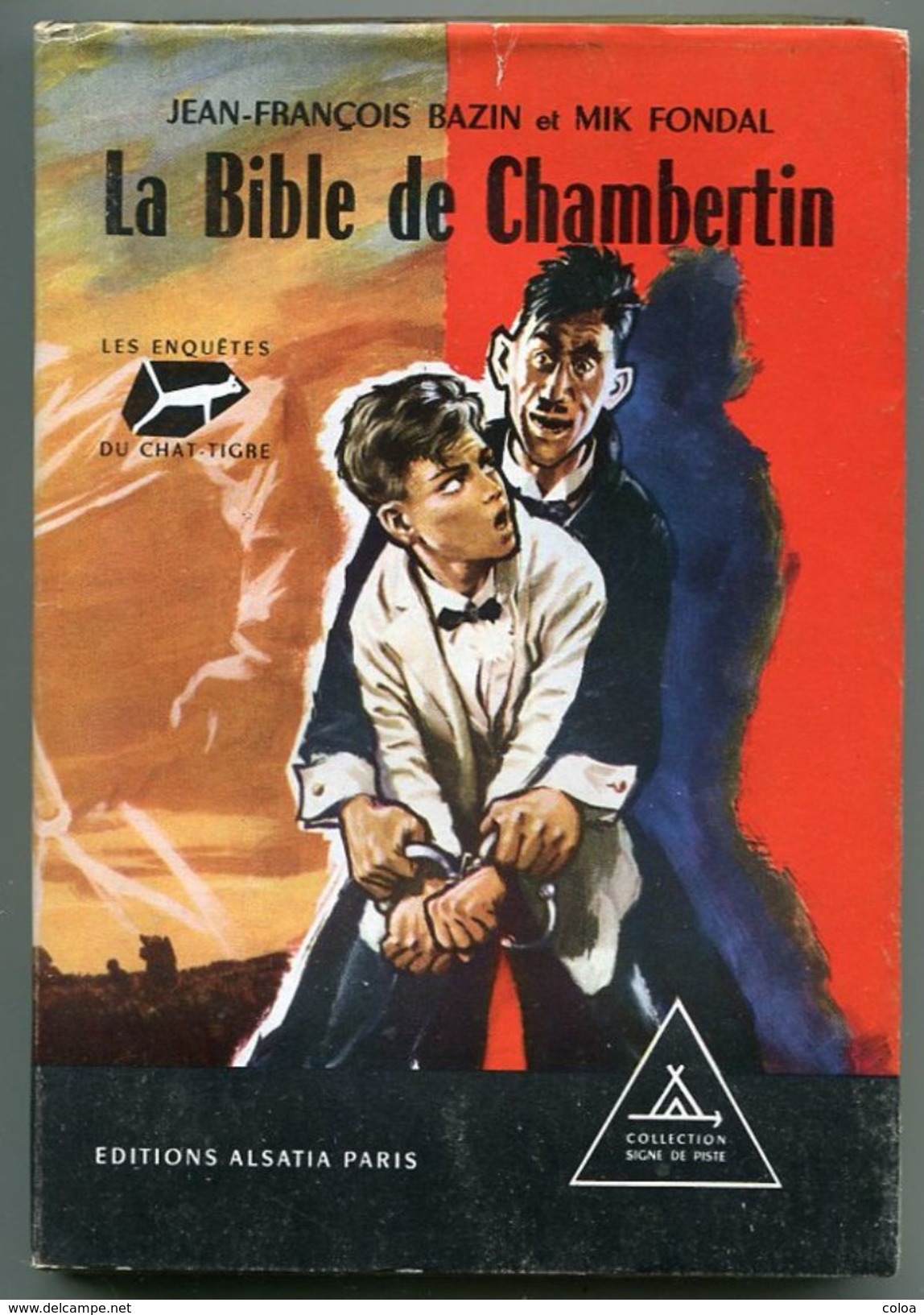 Scoutisme Alsatia Jean-François BAZIN Et Mik FONDAL La Bible De Chambertin – Les Enquêtes Du Chat-Tigre 1959 - Autres & Non Classés