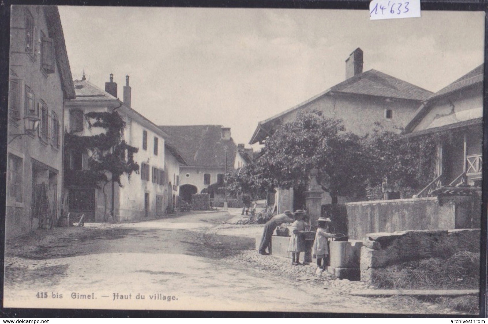 Gimel : Haut Du Village Avec Filles à La Fontaine (14'633) - Gimel