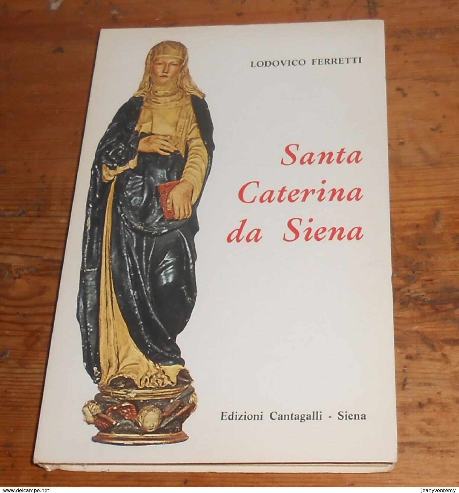 Santa Caterina Da Siena. Lodovico Ferretti. 1986. - Autres & Non Classés
