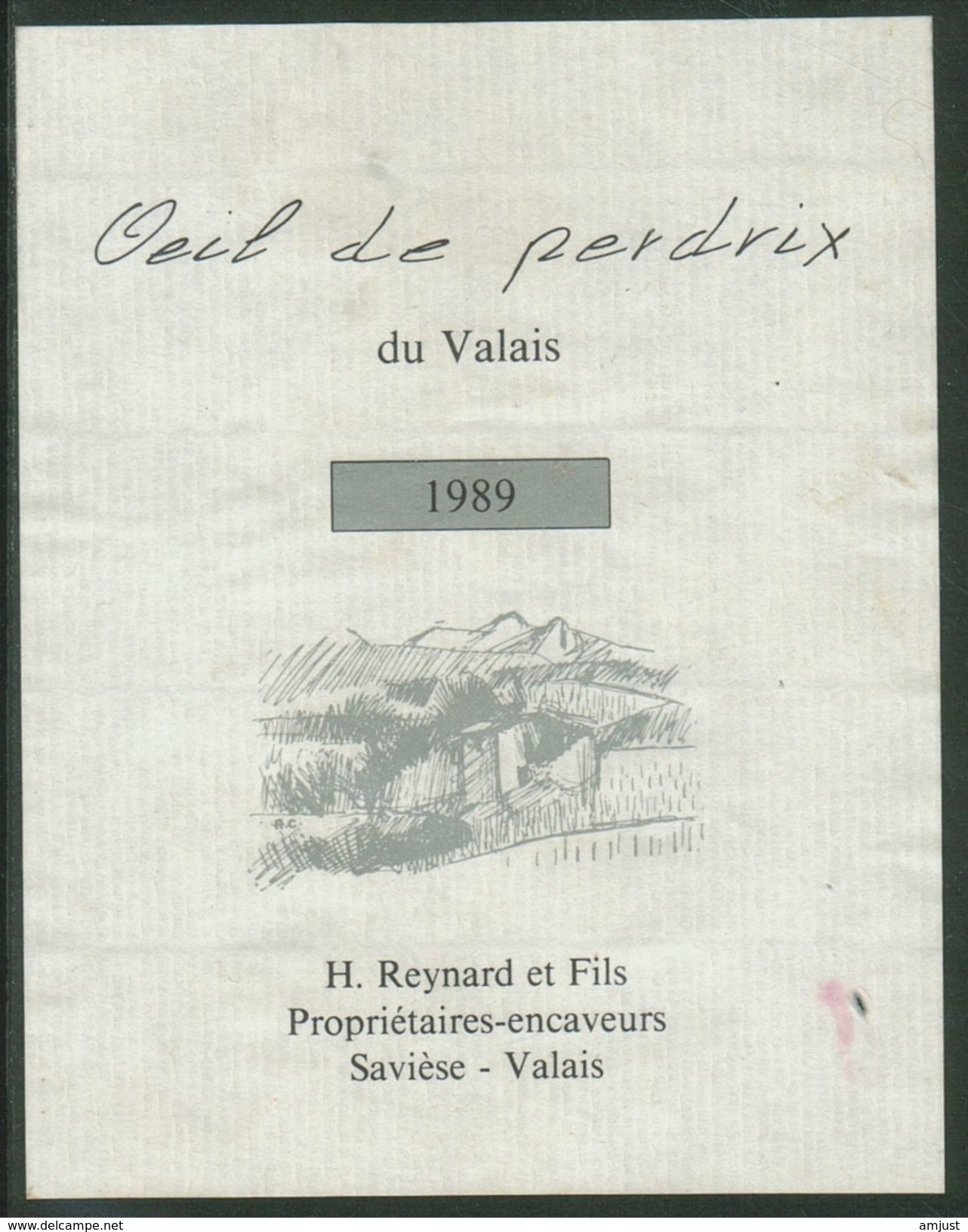 Rare // Etiquette // Oeil De Perdrix Du Valais, H.Reynard Et Fils, Savièse, Valais, Suisse - Autres & Non Classés