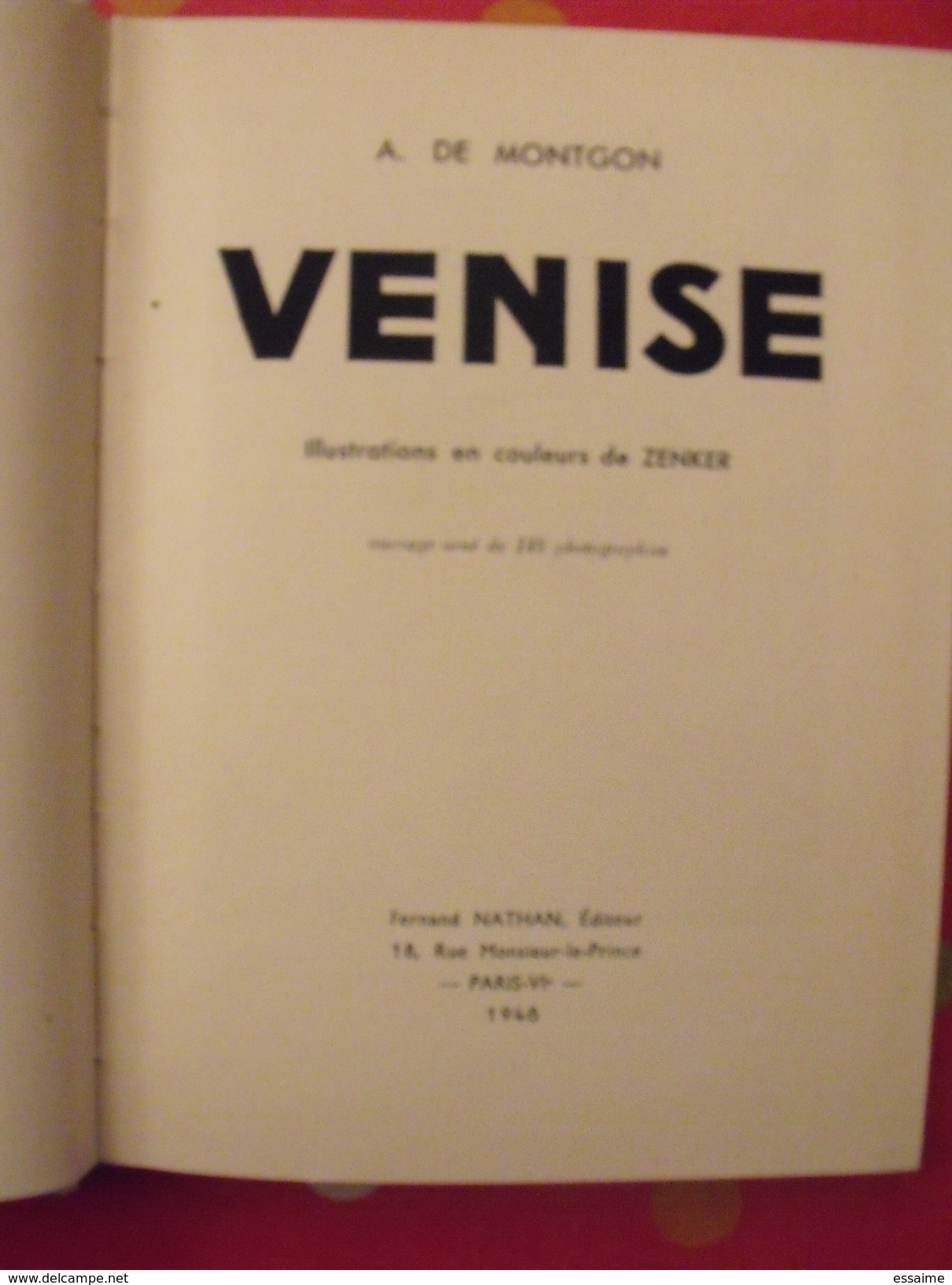 Venise. A. De Montgon. Fernand Nathan 1948. Illust Zenker - Non Classificati