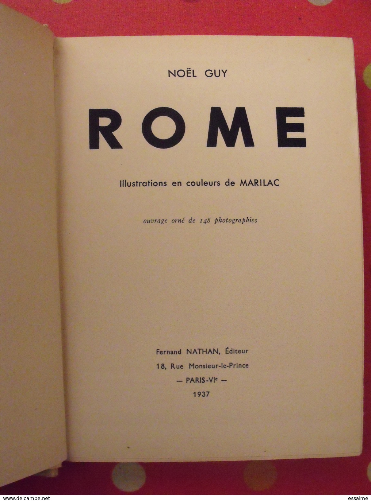 Rome. Noël Guy. Fernand Nathan 1937. Illust Marilac - Zonder Classificatie