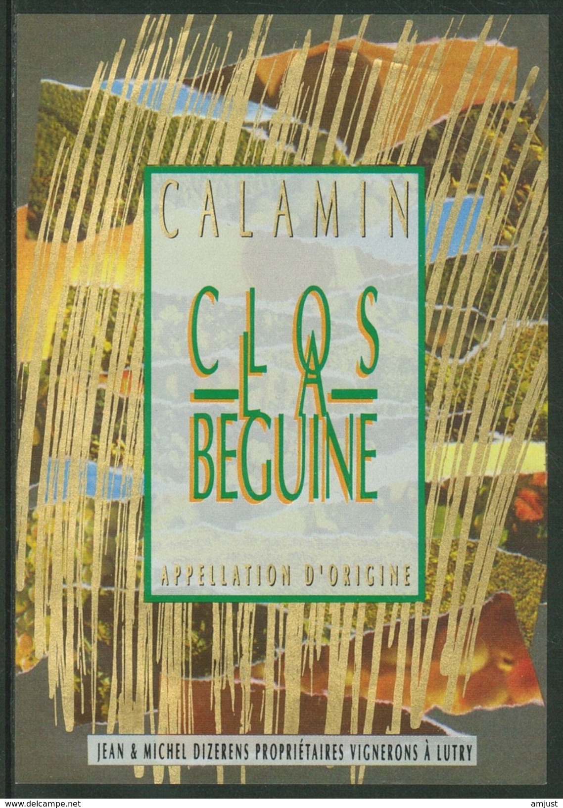 Rare // Etiquette //Calamin, Clos La Beguine, Jean Et Michel Dizerens,Lutry, Vaud, Suisse - Autres & Non Classés