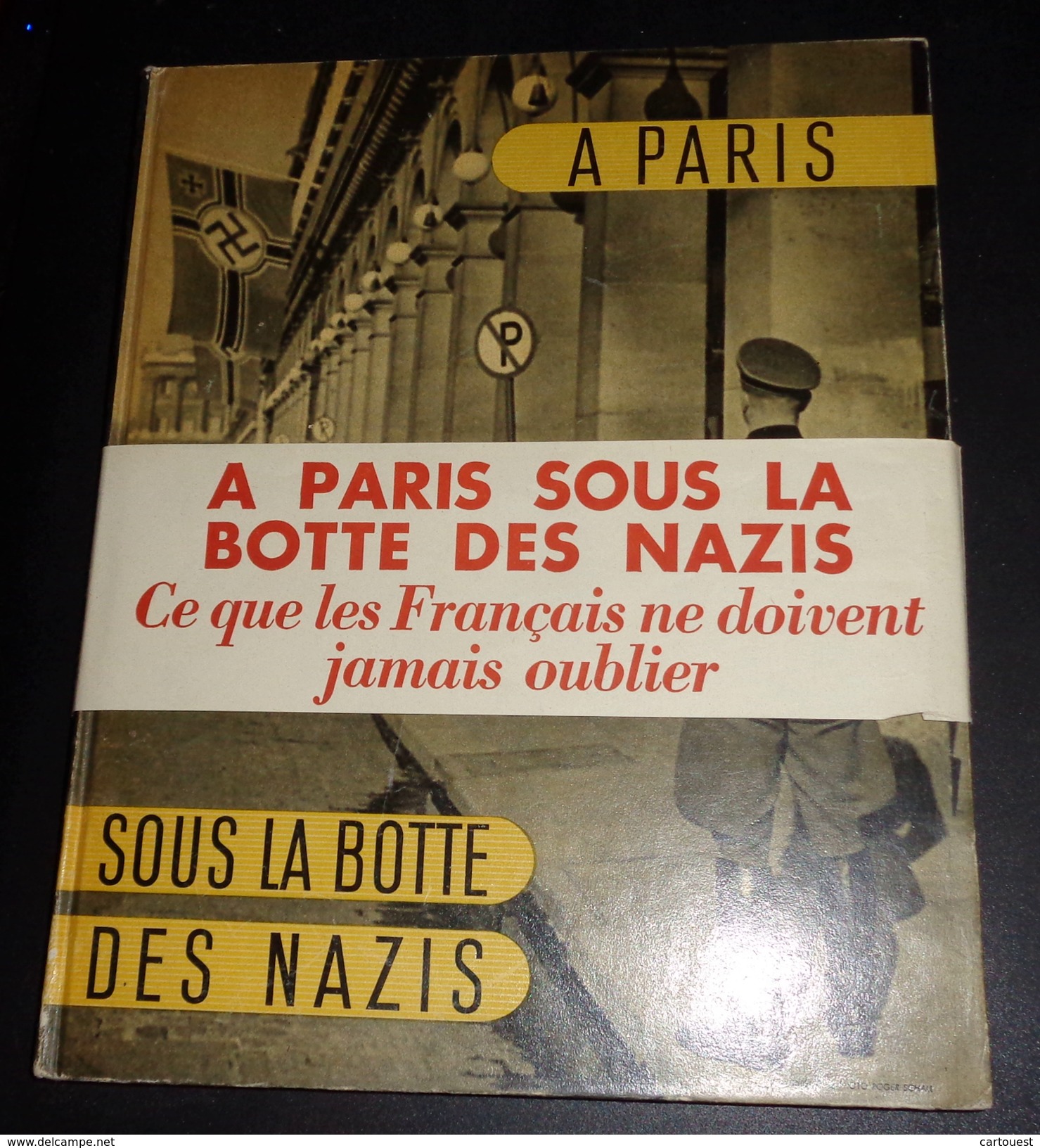 A Paris sous la botte des NAZIS ‎éditions ORIGINALE Raymond Schall 28 Novembre 1944 PRESSES DRAEGER FRERES MONTROUGE