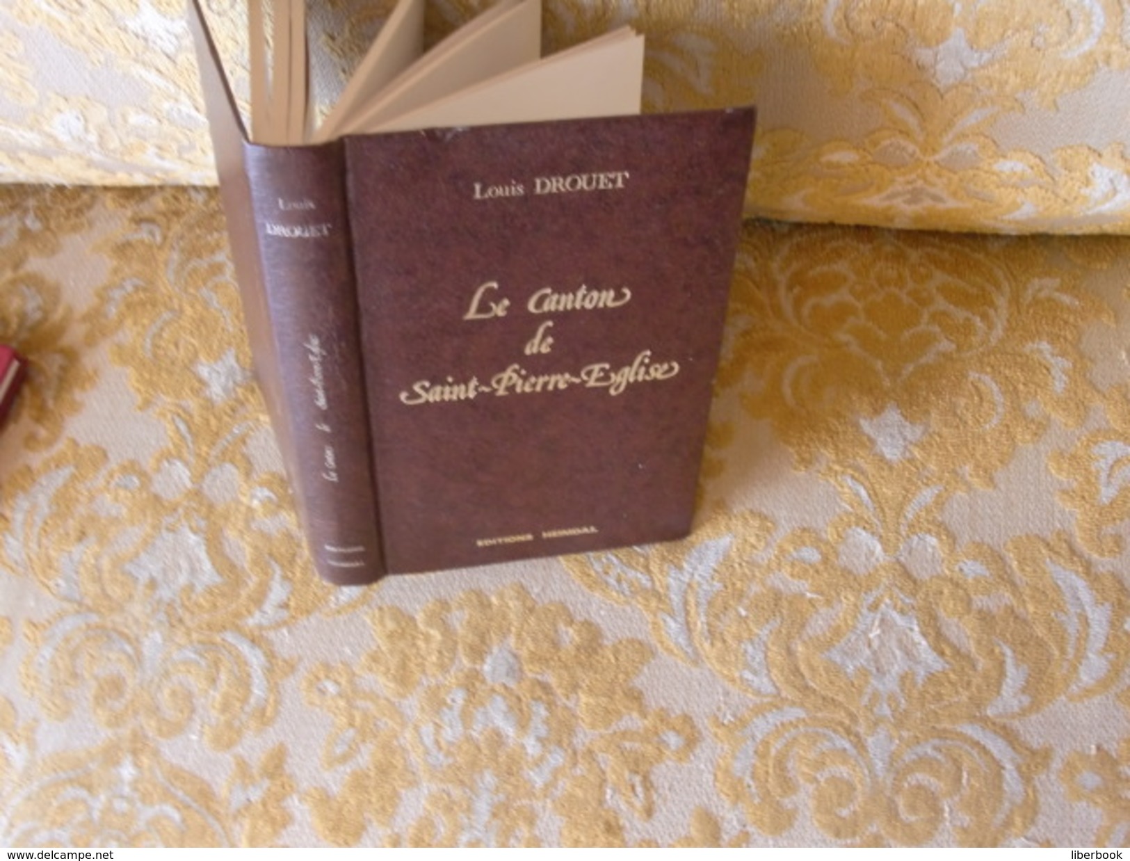 Louis DROUET : Le CANTON De SAINT-PIERRE-EGLISE , Reprint De 1977 - Normandie