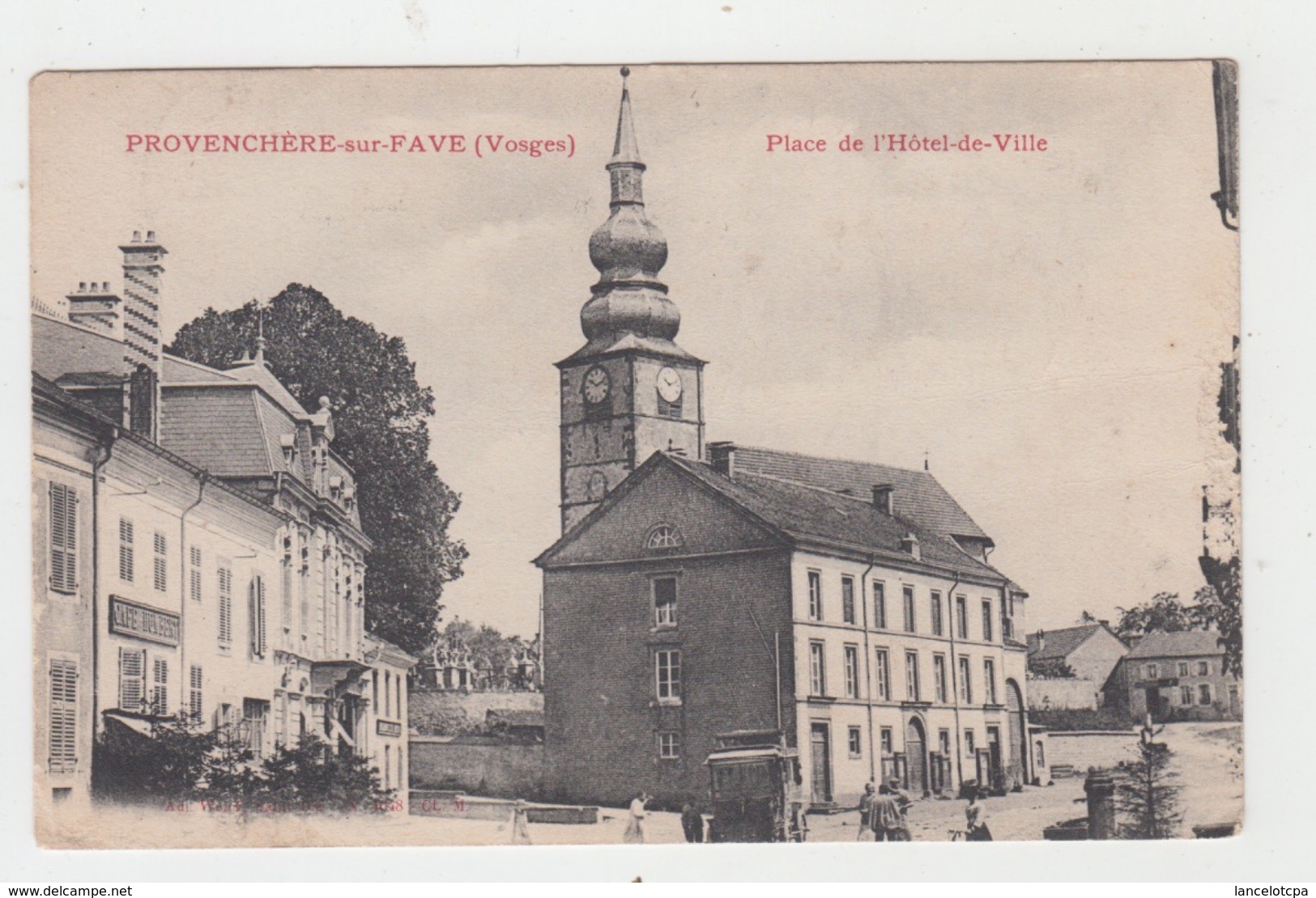 88 - PROVENCHERE SUR FAVE / PLACE DE L'HOTEL DE VILLE - Provencheres Sur Fave