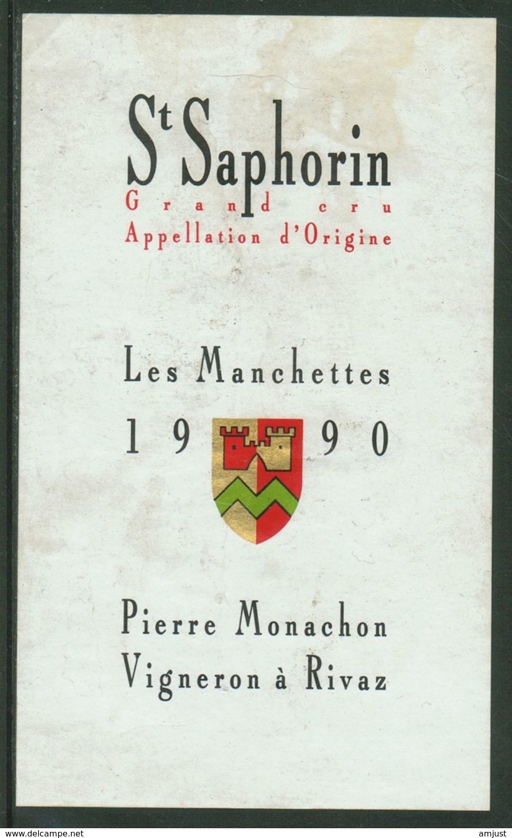 Rare // Etiquette // St.Saphorin ,Les Manchettes, Pierre Monachon, Rivaz, Vaud Suisse - Autres & Non Classés