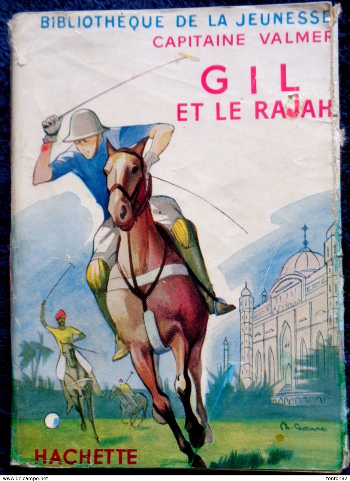 Capitaine Valmer - Gil Et Le Rajah - Bibliothèque De La Jeunesse - ( 1957 ) . - Bibliotheque De La Jeunesse