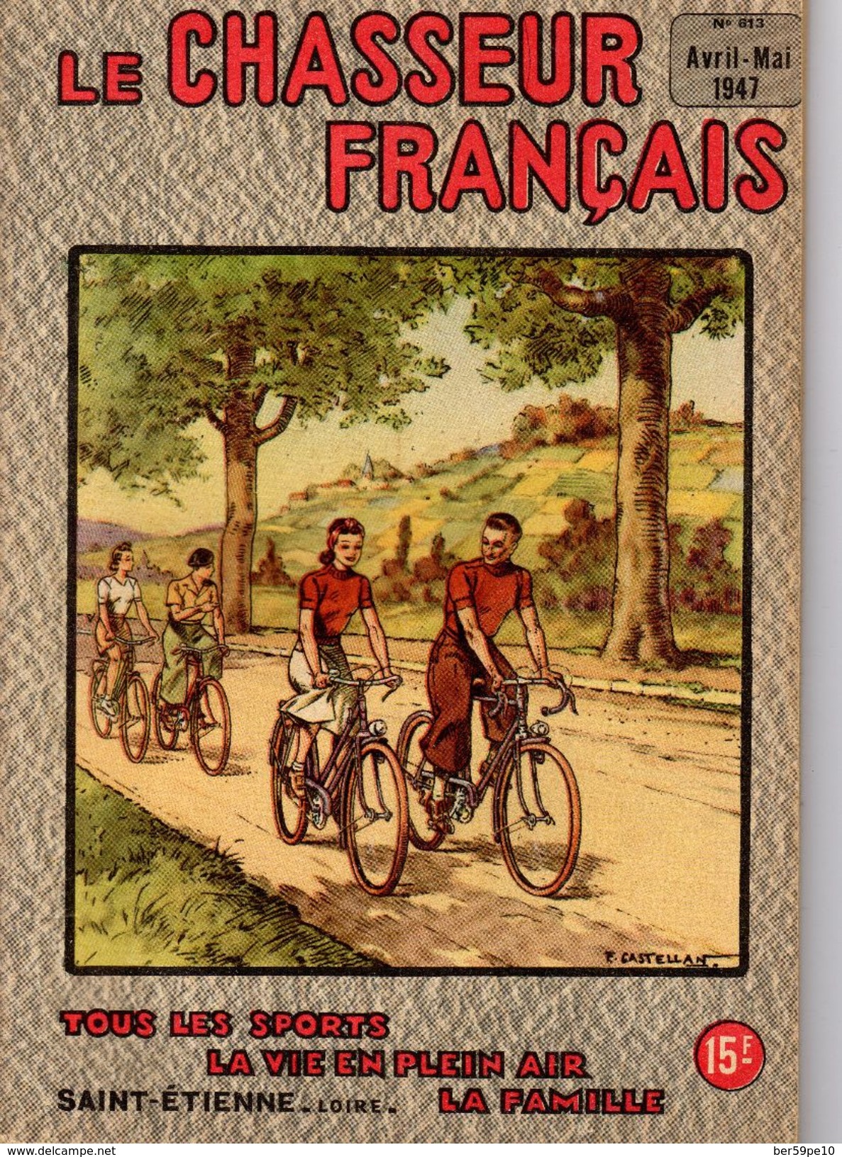 LE CHASSEUR FRANCAIS AVRIL-MAI 1947  No 613 - 1900 - 1949