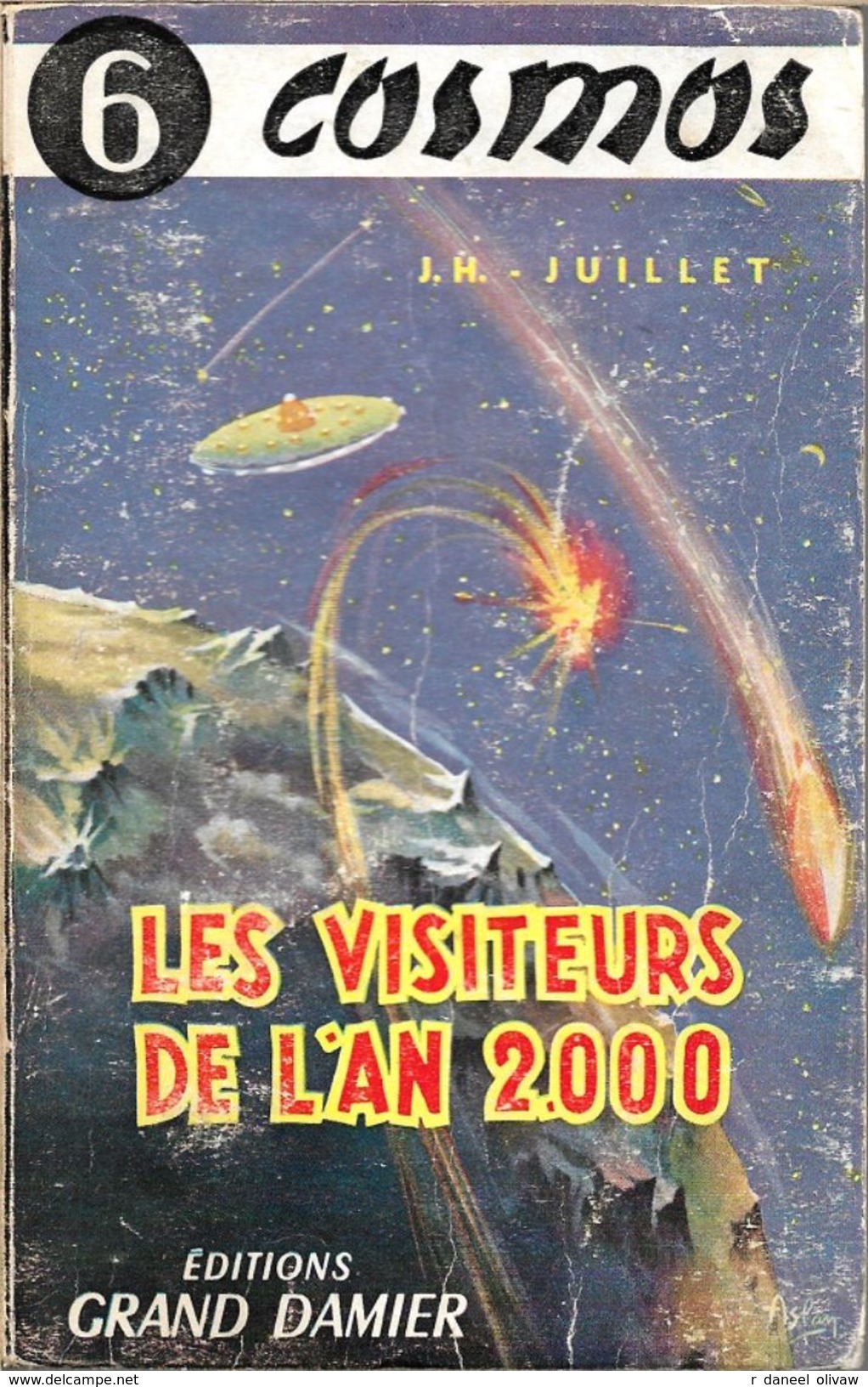 Cosmos 6 - JUILLET, Jacques-Henri - Les Visiteurs De L'an 2.000 (BE+) - Grand Damier