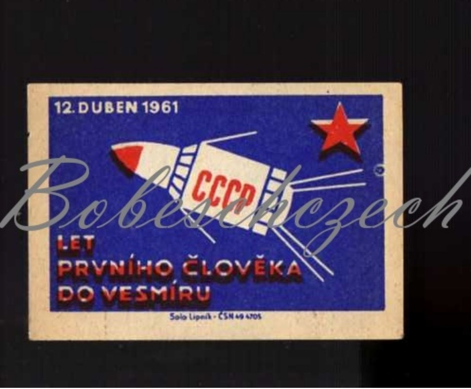 53-23 CZECHOSLOVAKIA 1961 Cosmonautics - The First Person's Flight To Space April 12, 1961 Spacecraft With CCCP - Luciferdozen - Etiketten