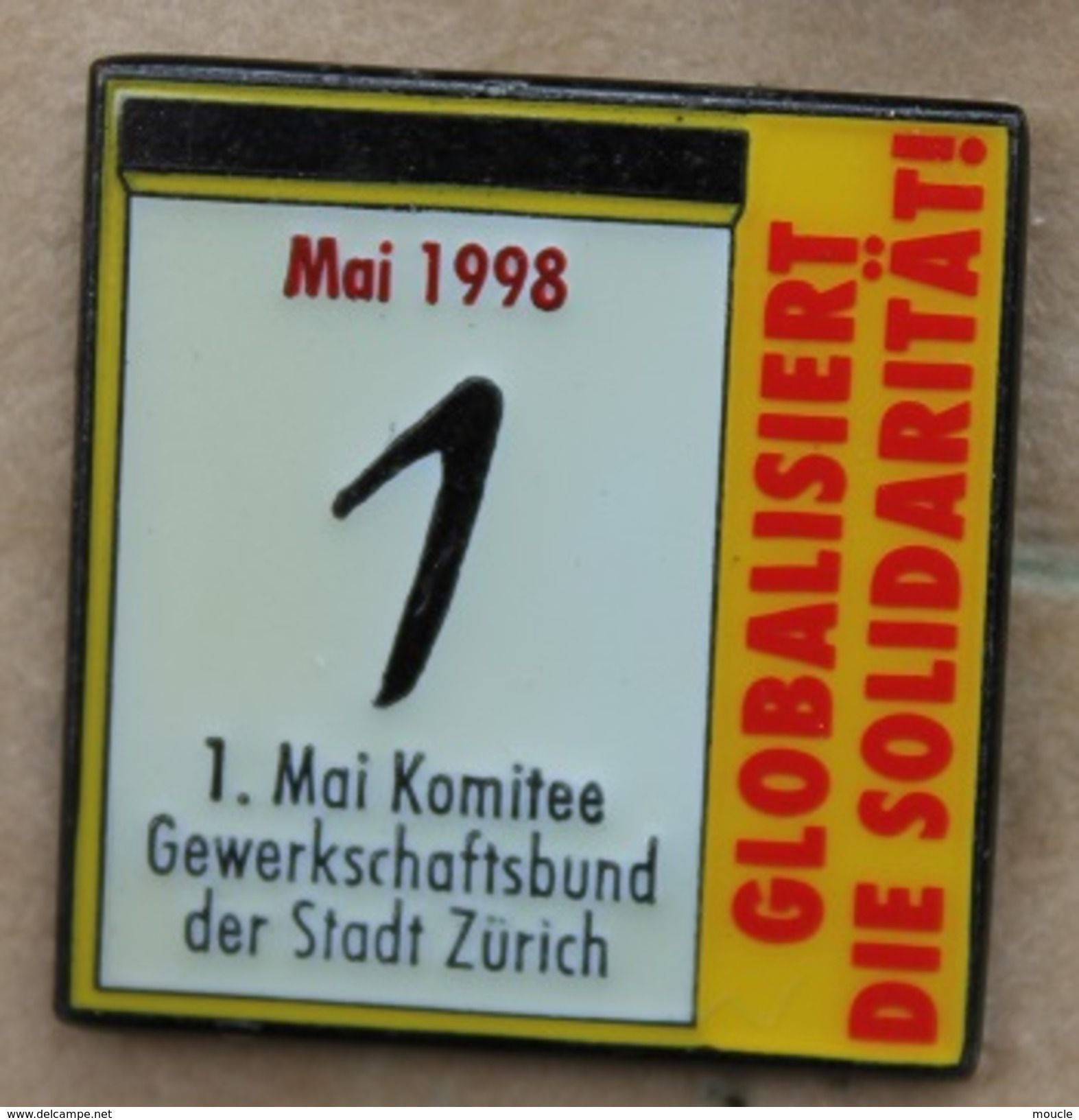 1 MAI 1998 - GLOBALISIERT DIE SOLIDARITÄTI - KOMITEE GEWERKSCHAFTSBUND DER STADT ZÜRICH - SCHWEIZ - SUISSE -    (19) - Asociaciones