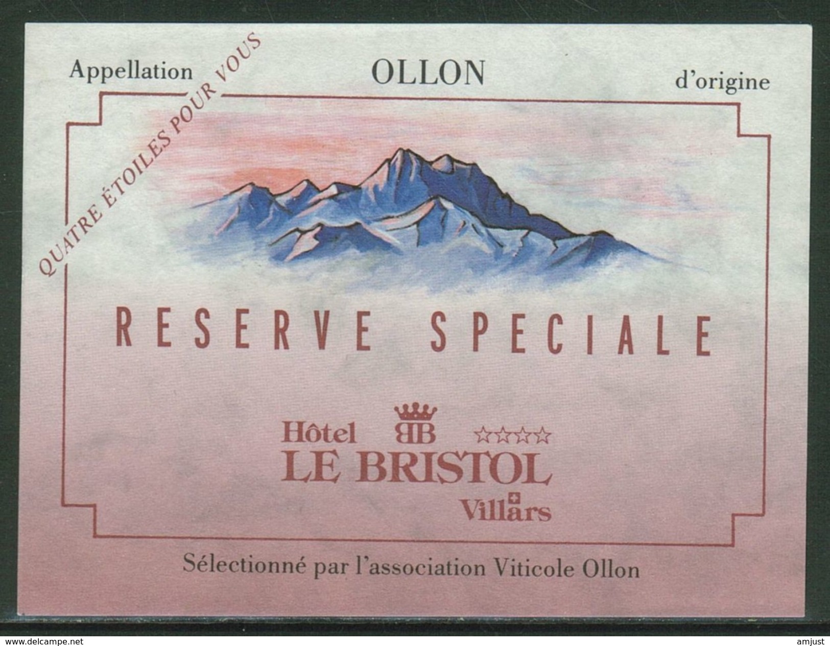 Rare // Etiquette // Ollon, Réserve Hôtel Le Bristol à Villars, Association Viticole Ollon - Autres & Non Classés