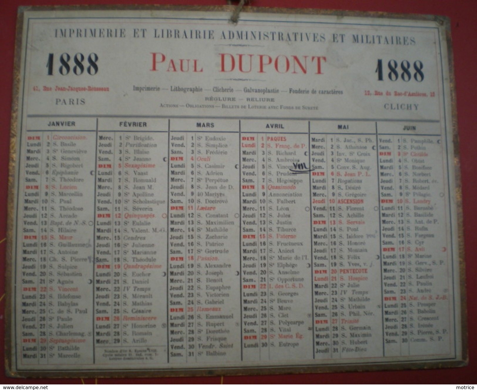 CALENDRIER Imprimerie Et Librairie Administratives Et Militaires PAUL DUPONT Année 1888, Adresses Paris /clichy. - Grossformat : ...-1900