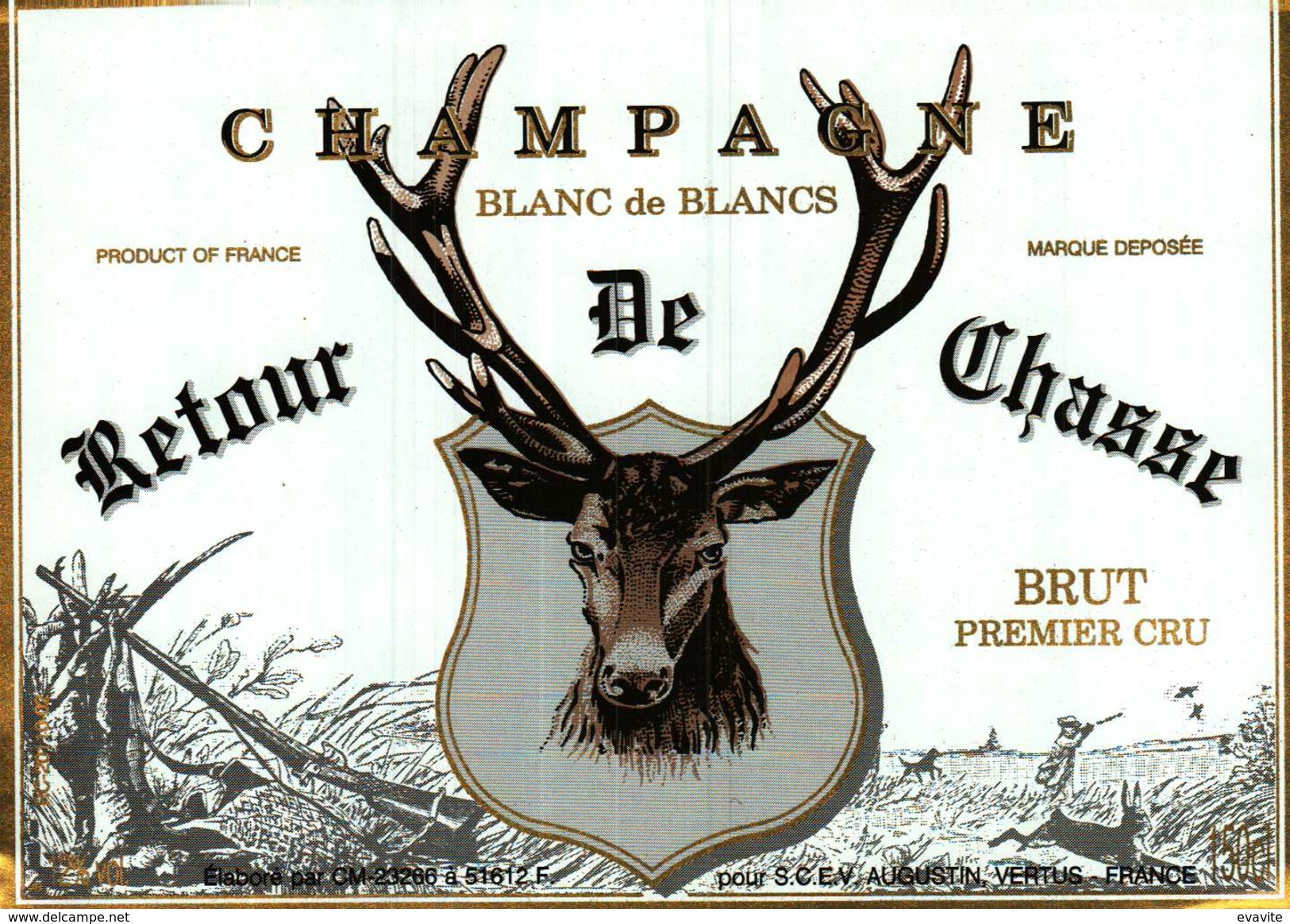 Etiquette  -    Champagne Blanc De Blancs   "Retour De Chasse"  Jolie Tête De CERF - Champagner