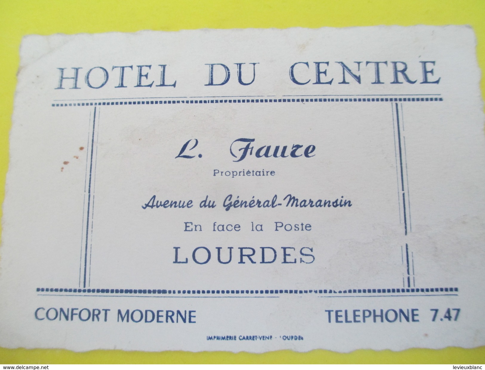 Carte Commerciale/Hôtel Du Centre/L FAURE/Av Du Général Maransin/LOURDES/Carret-Vene/ /vers1930-1950   CAC39 - Altri & Non Classificati