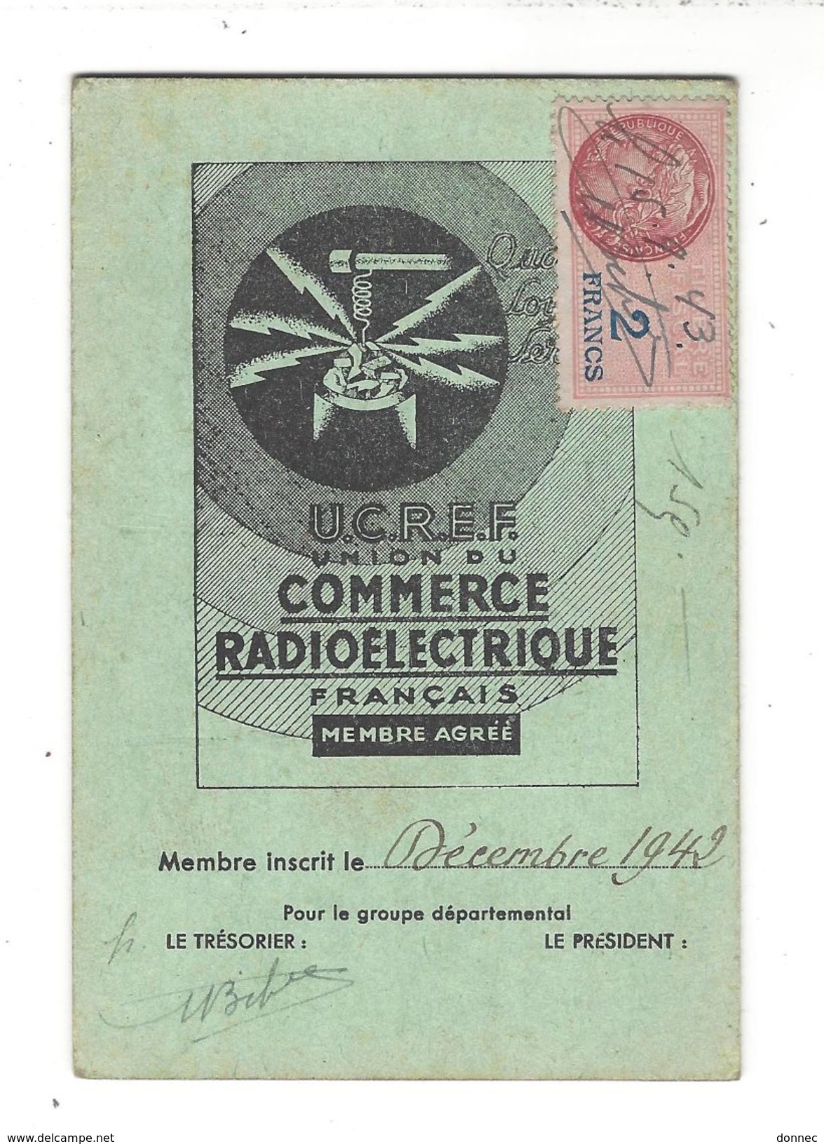 UNION DU COMMERCE RADIOELECTRIQUE Français Carte D'Adhérent 1943  Timbre Fiscal 2 Francs U.C.R.E.F. - Non Classés