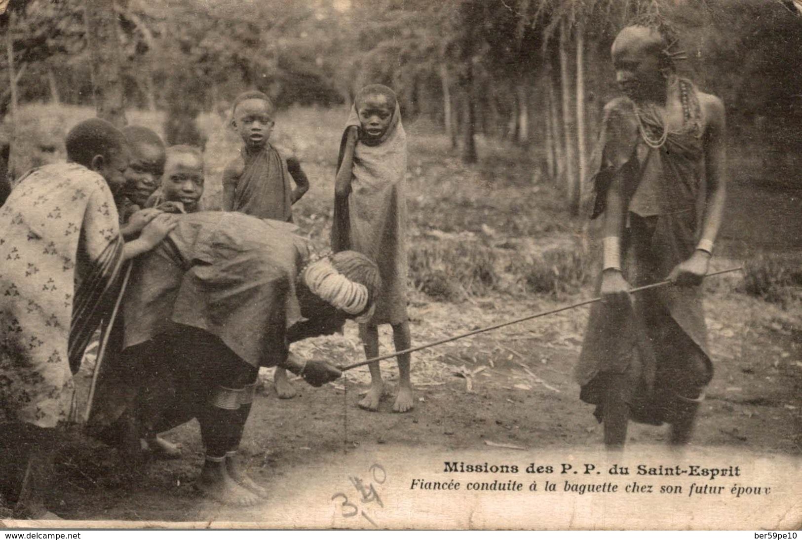 MISSIONS DES P. P. DU SAINT-ESPRIT FIANCEE CONDUITE A LA BAGUETTE CHEZ SON FUTUR EPOUX - Non Classés